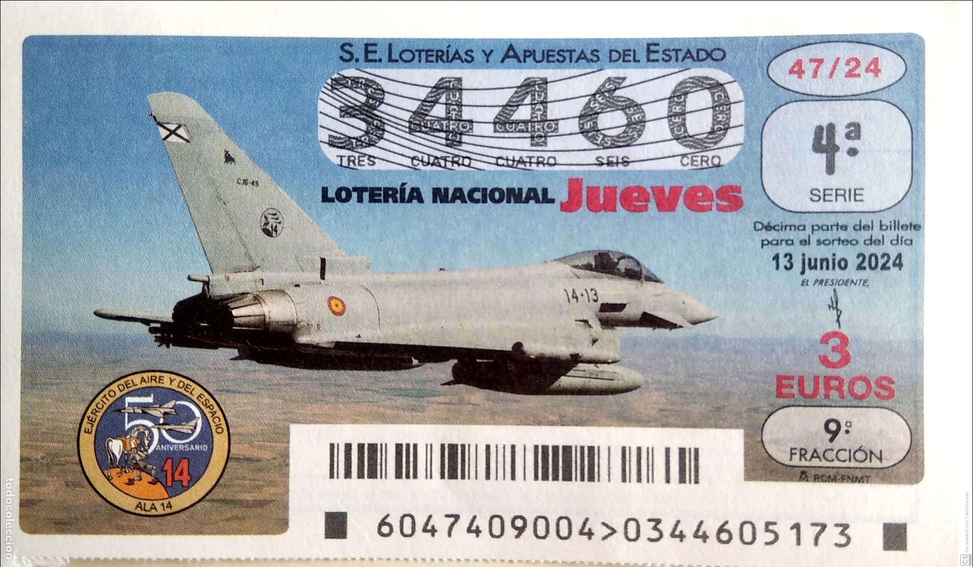 Loter&iacute;a Nacional: Espa&ntilde;a. Loter&iacute;a. 2024. Sorteo: 47 Ej&eacute;rcito del del Aire y del espacio. Ala 14. Avi&oacute;n. Fecha: 13 juni