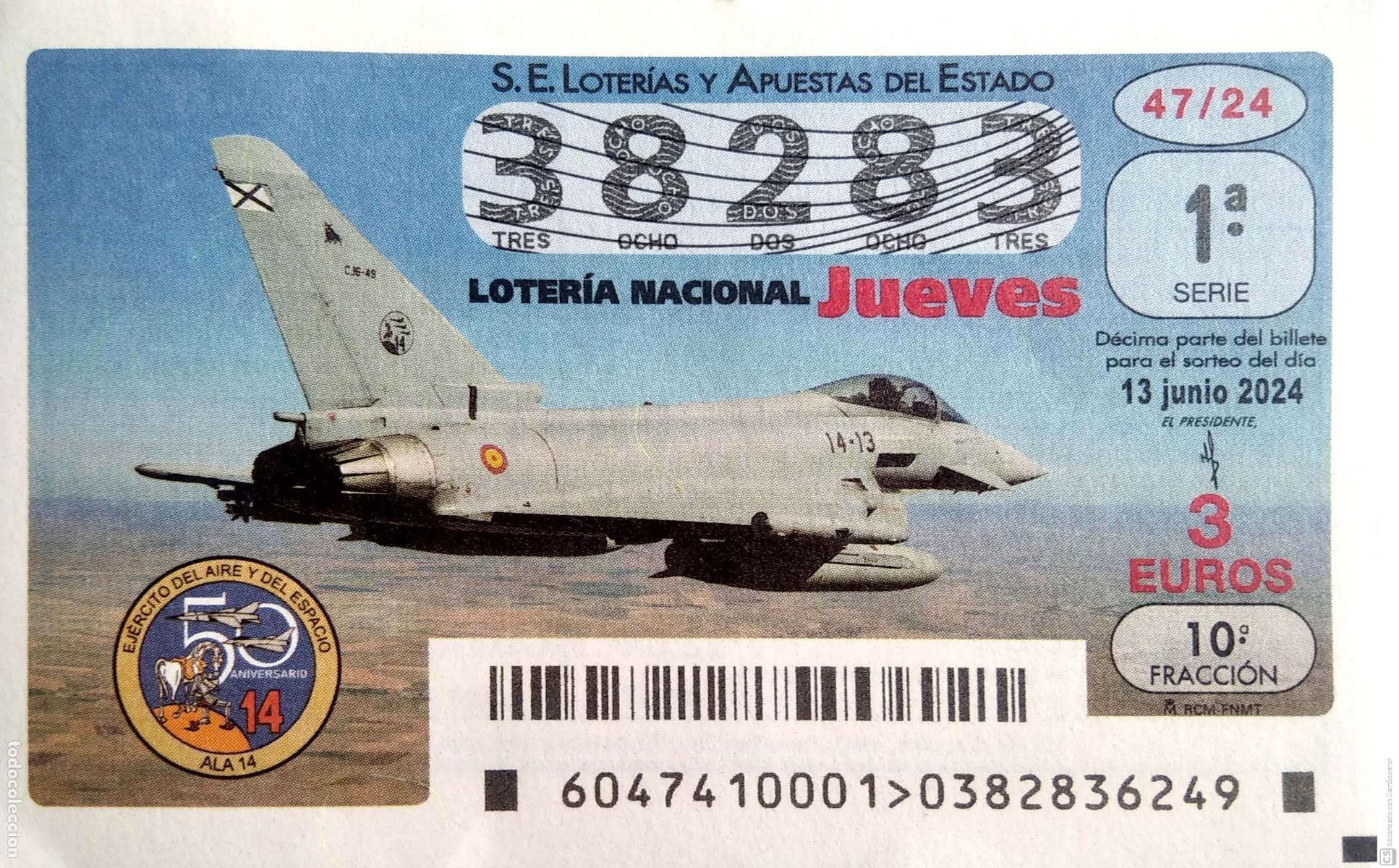 Loter&iacute;a Nacional: Espa&ntilde;a. Loter&iacute;a. 2024. Sorteo: 47 Ej&eacute;rcito del del Aire y del espacio. Ala 14. Avi&oacute;n. Fecha: 13 juni