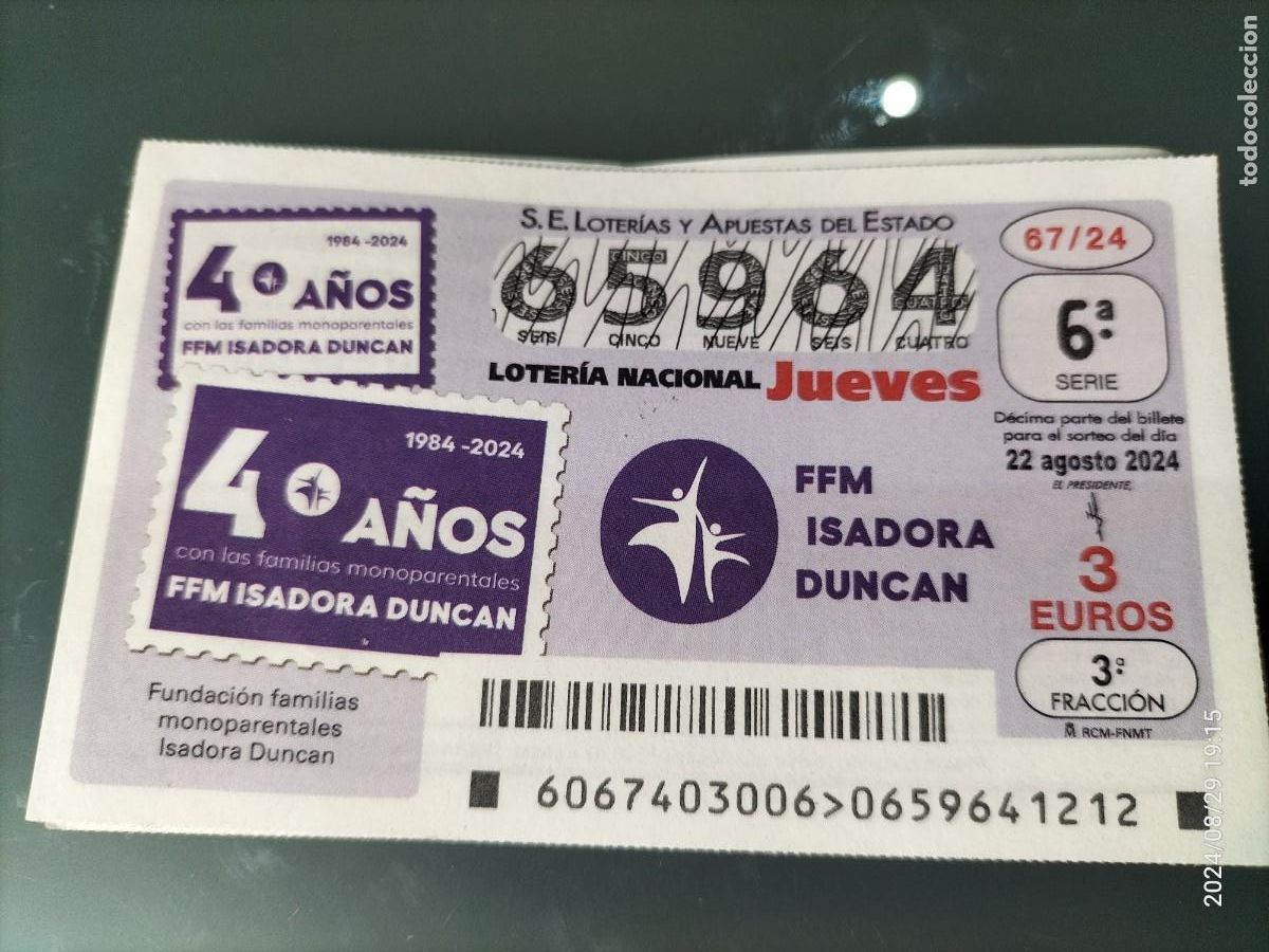 Nationale spanische Lotterie: 1 D&Eacute;CIMO LOTER&Iacute;A JUEVES 22 AGOSTO 2024 67/24 FUNDACI&Oacute;N FAMILIAS MONOPARENTALES ISADORA DUNCAN