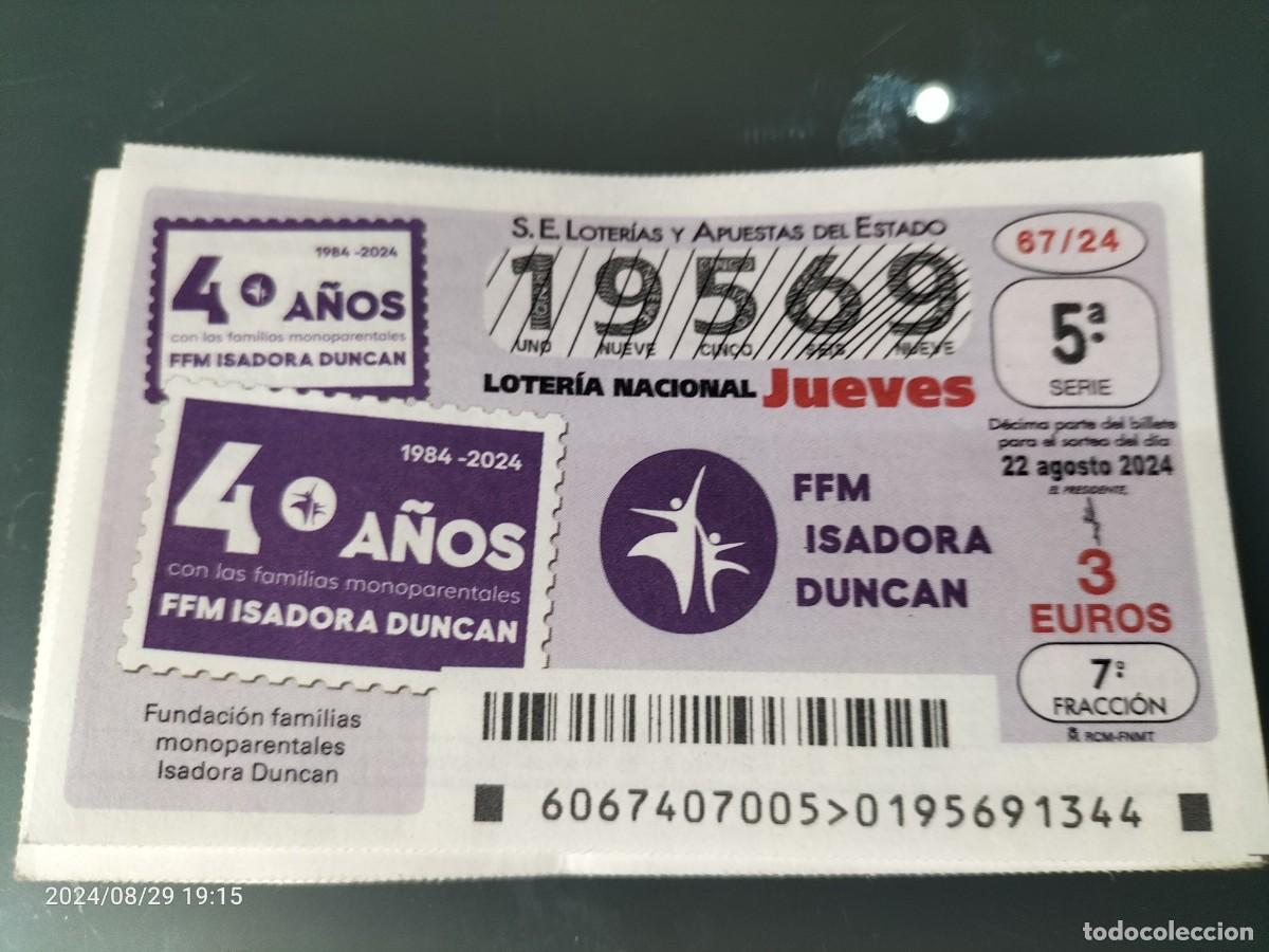 Nationale spanische Lotterie: 1 D&Eacute;CIMO LOTER&Iacute;A JUEVES 22 AGOSTO 2024 67/24 FUNDACI&Oacute;N FAMILIAS MONOPARENTALES ISADORA DUNCAN