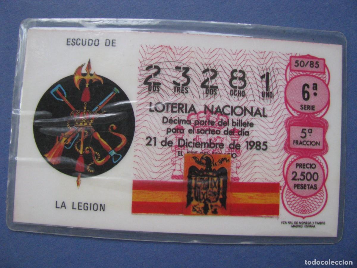Loter&iacute;a nacional: LOTERIA NACIONAL ESCUDO DE LA LEGION. 1985. PLASTIFICADA.