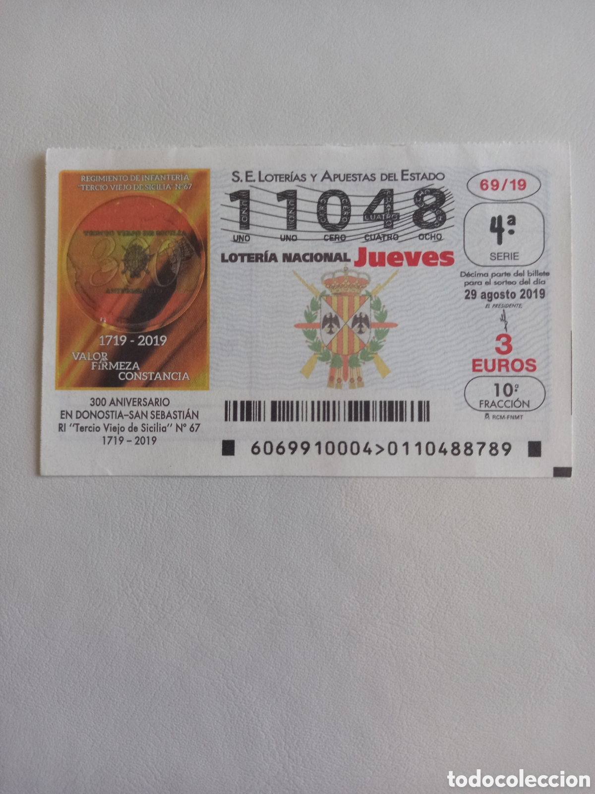 Loter&iacute;a Nacional: LOTER&Iacute;A 29 AGOSTO 2019 - 300 ANIVERSARIO REGIMIENTO DE INFANTER&Iacute;A TERCIO VIEJO DE SICILIA N&deg;67