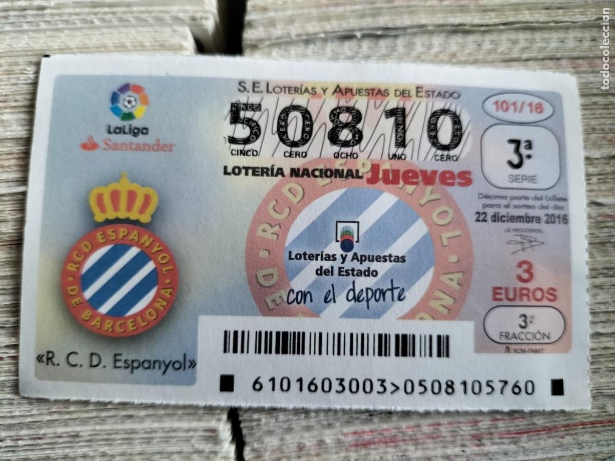National Spanish Lottery: 1 DECIMO LOTERIA NACIONAL JUEVES - 22 DICIEMBRE 2016 - 101/16 - LA LIGA FUTBOL - R.C.D ESPANYOL