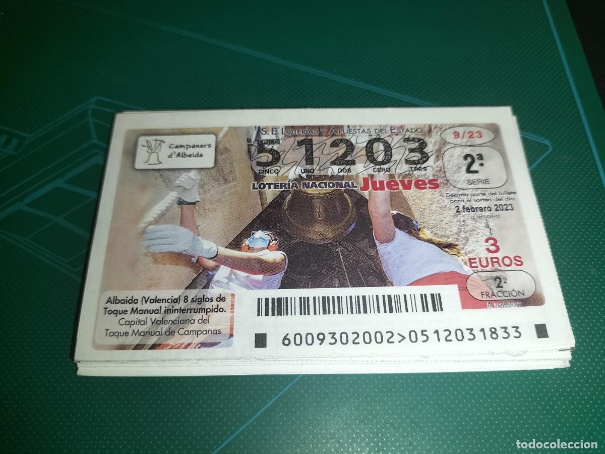 Nationale spanische Lotterie: 1 DECIMO LOTERIA JUEVES 2 FEBRERO 2023 - 9/23 - ALBAIDA ( VALENCIA - TOQUE MANUAL DE CAMPANAS