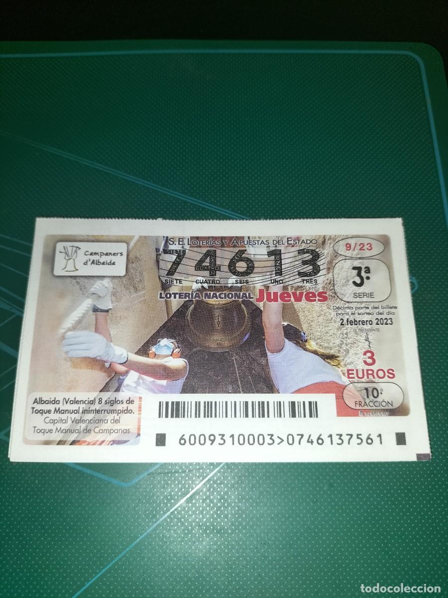 Nationale spanische Lotterie: 1 DECIMO LOTERIA JUEVES 2 FEBRERO 2023 - 9/23 - ALBAIDA ( VALENCIA - TOQUE MANUAL DE CAMPANAS