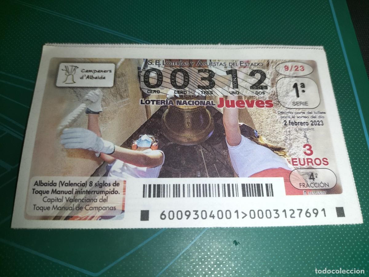 Nationale spanische Lotterie: 1 DECIMO LOTERIA JUEVES 2 FEBRERO 2023 - 9/23 - ALBAIDA ( VALENCIA - TOQUE MANUAL DE CAMPANAS