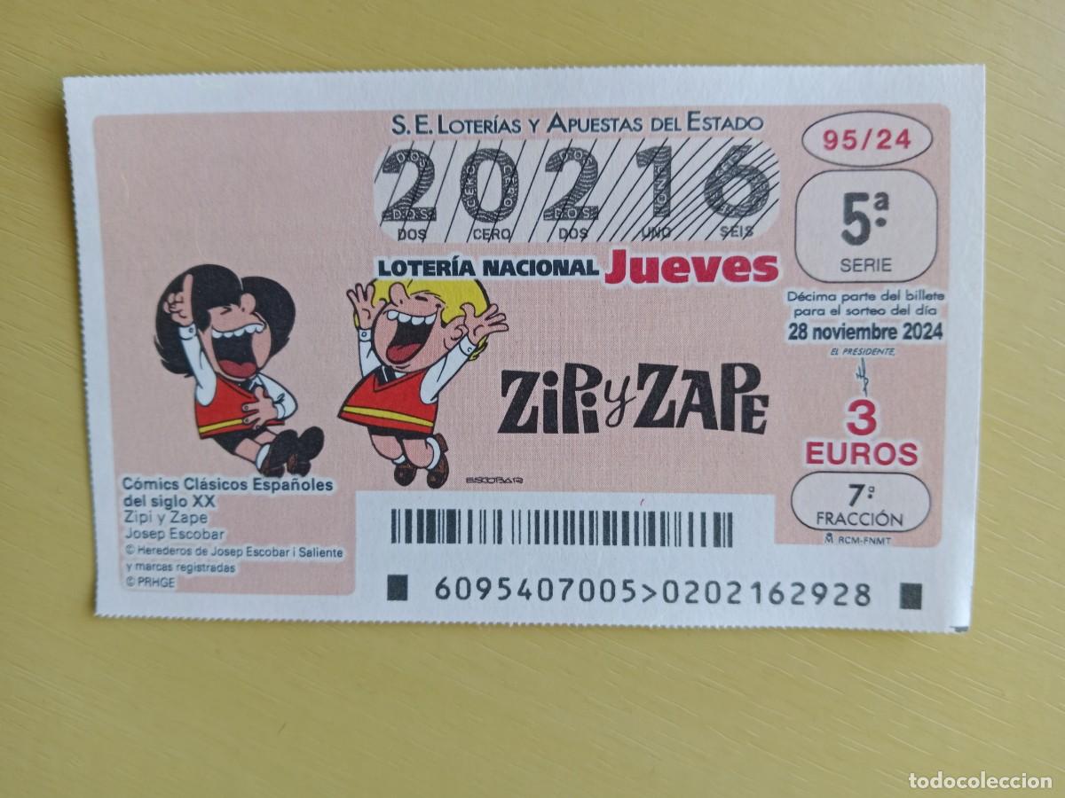 Loter&iacute;a Nacional: ZIPI Y ZAPE - D&Eacute;CIMO LOTER&Iacute;A NACIONAL - SORTEO JUEVES 28/11/2024 - N&ordm; 20216 - TAVERNES BLANQUES -VLC