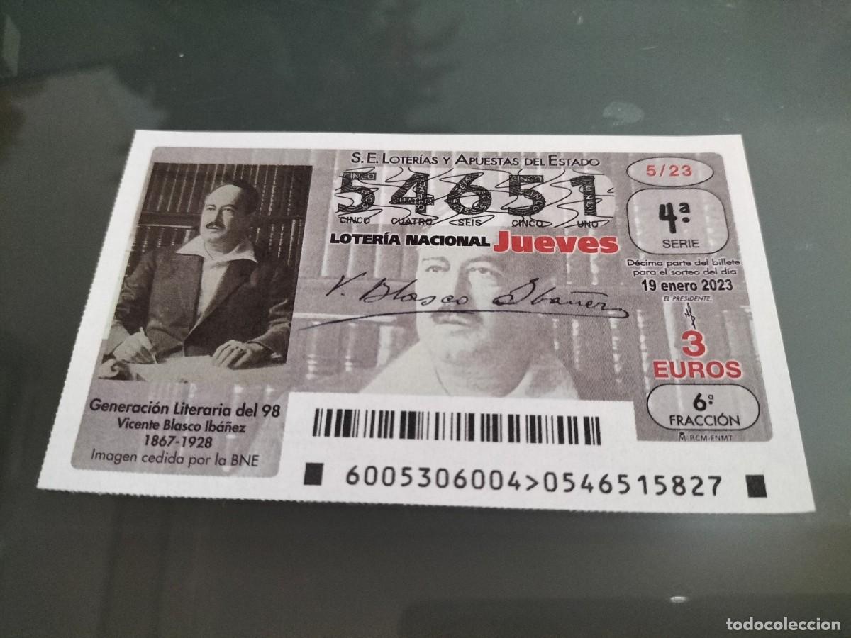Loterie Nationale: 1 DECIMO LOTERIA JUEVES - 19 ENERO 2023 - 5/23 - GENERACION LITERARIA DEL 98 - VICENTE BLASCO IBA&Ntilde;EZ