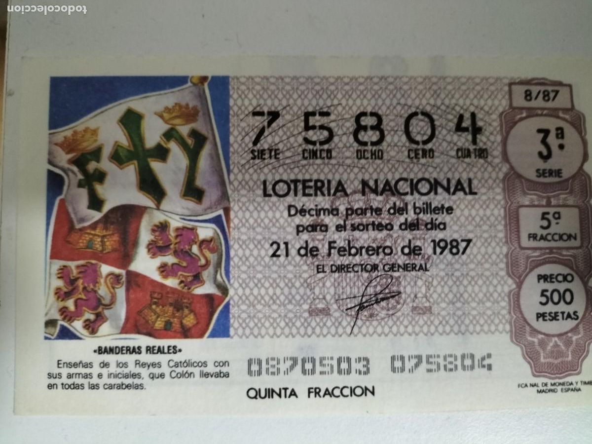 Loter&iacute;a Nacional: 1 DECIMO LOTERIA SABADO - 21 FEBRERO 1987 - 8/87 BANDERAS REALES DE LOS REYES CATOLICOS )