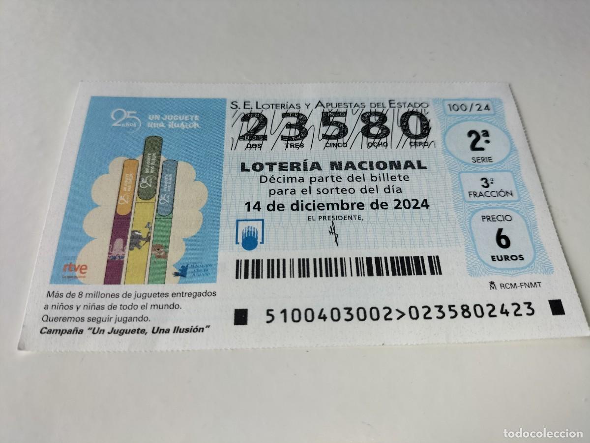 Loterie Nationale: 1 DECIMO LOTERIA SABADO 14 DICIEMBRE 2024 - 100/24 - CAMPA&Ntilde;A UN JUGUETE UNA ILUSI&Oacute;N