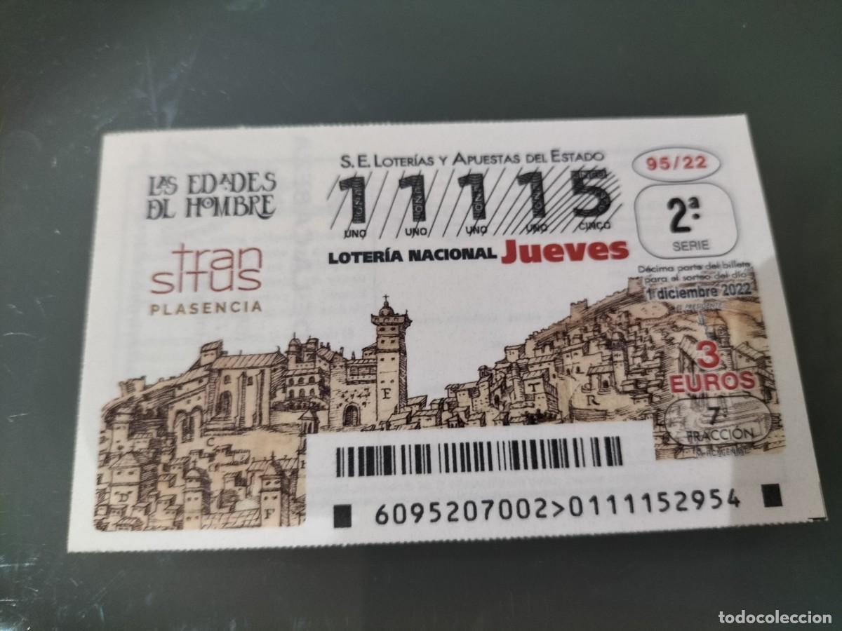 Loterie Nationale: 1 DECIMO LOTERIA JUEVES - 1 DICIEMBRE 2022 - 95/22 - PLASENCIA ( LAS EDADES DEL HOMBRE TRANSITUS