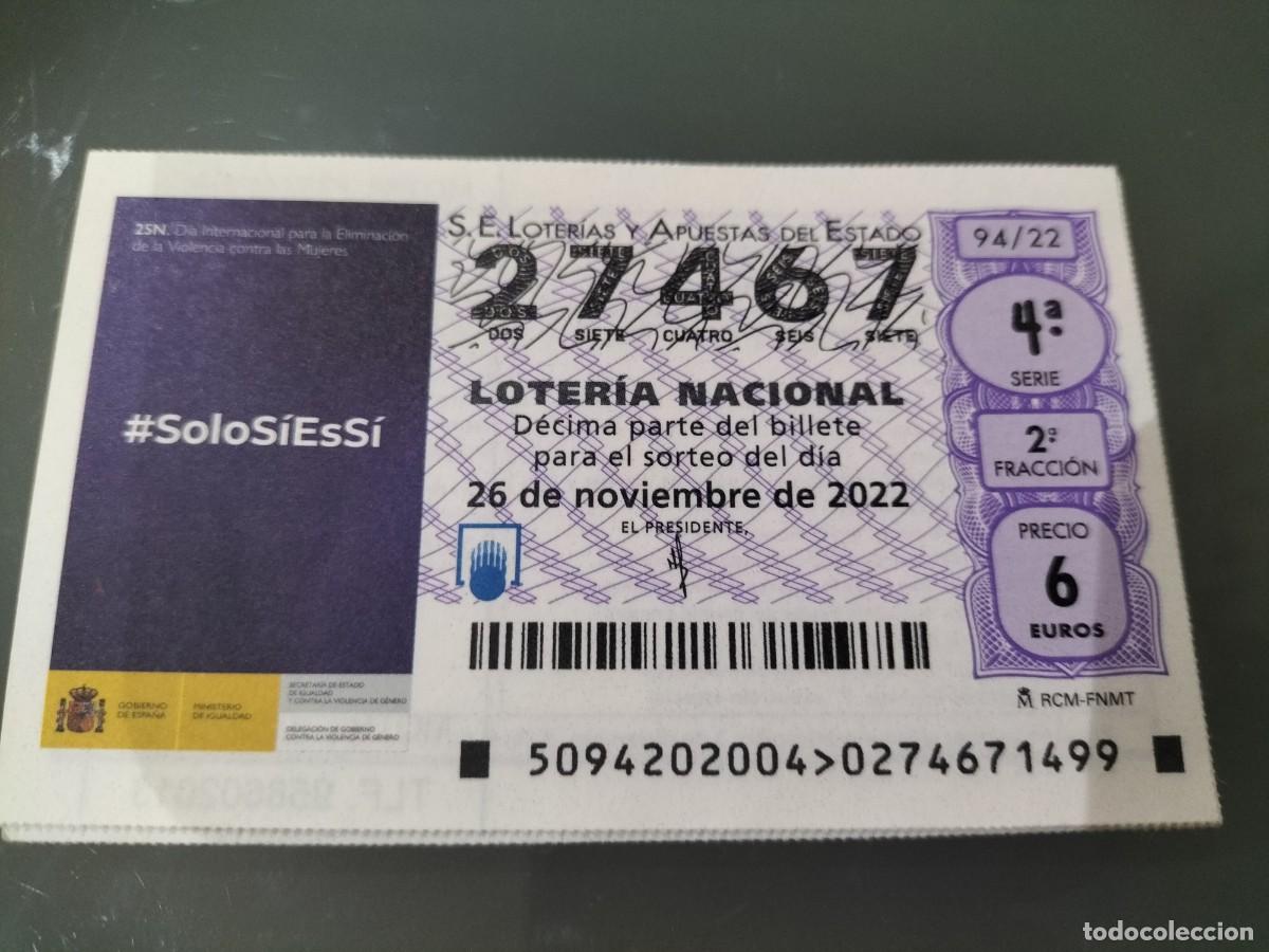 Loterie Nationale: 1 DECIMO LOTERIA JUEVES 26 NOVIEMBRE 2022 94/22 - SOLO SI ES SI - DIA CONTRA LA VIOLENCIA A MUJERES