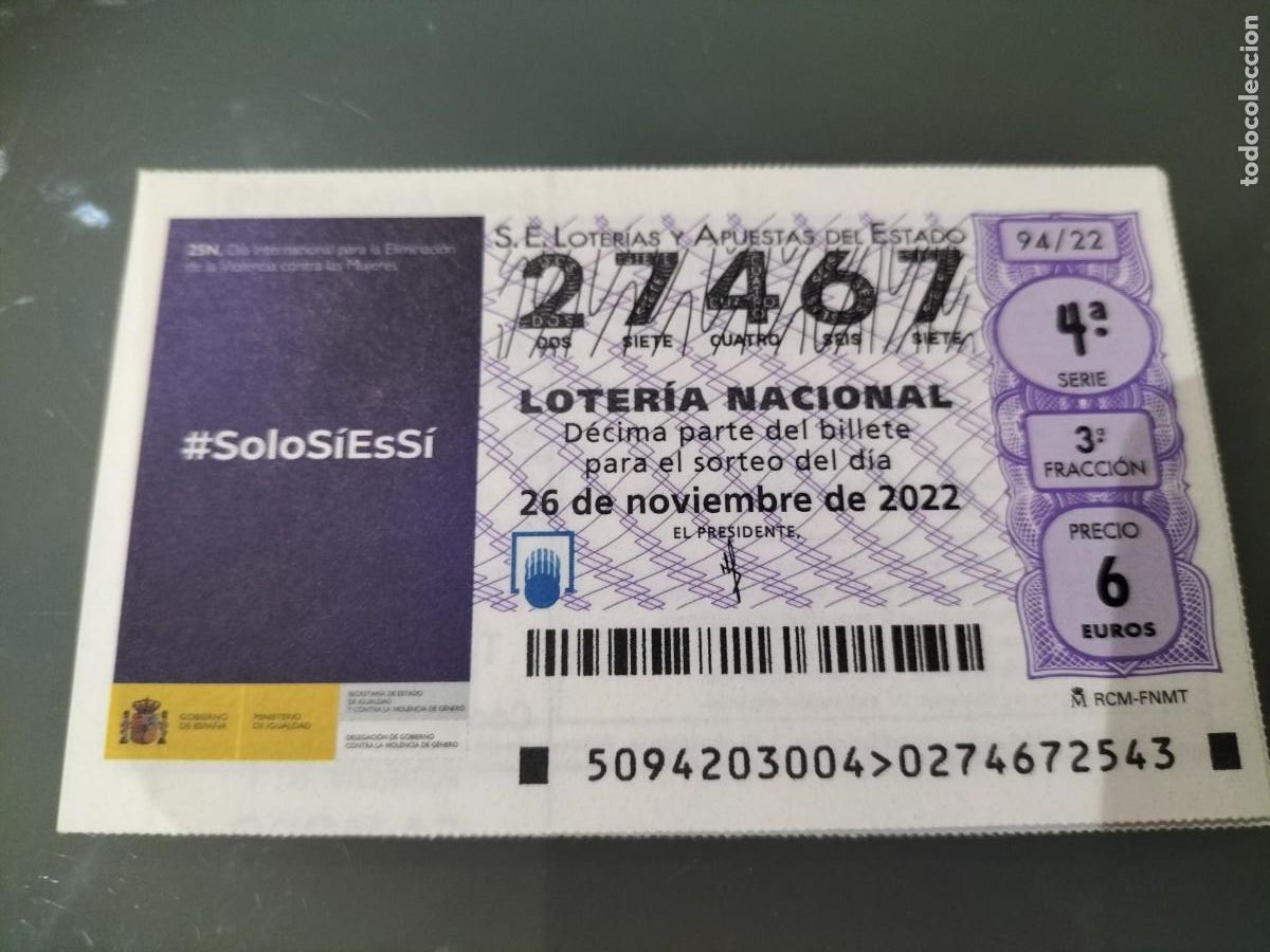 Loterie Nationale: 1 DECIMO LOTERIA JUEVES 26 NOVIEMBRE 2022 94/22 - SOLO SI ES SI - DIA CONTRA LA VIOLENCIA A MUJERES