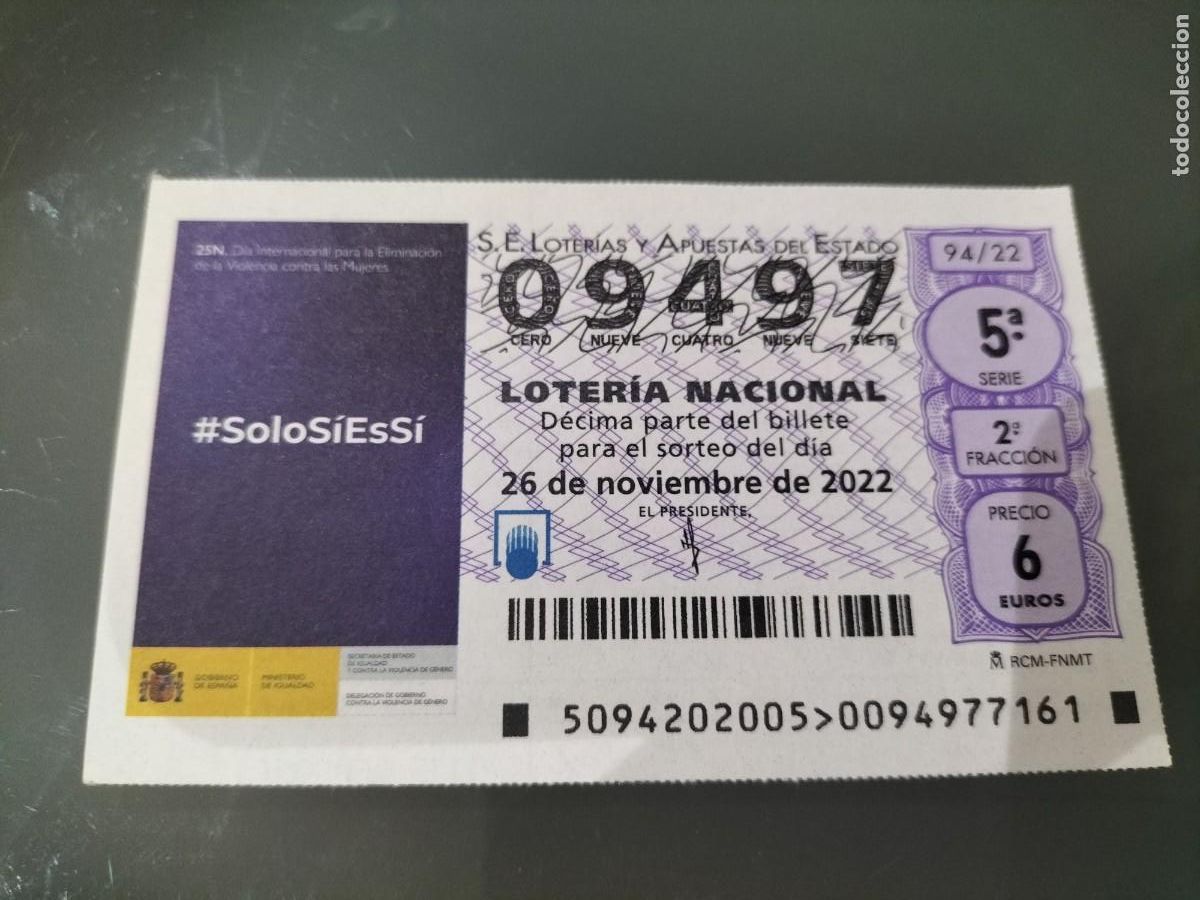 Loterie Nationale: 1 DECIMO LOTERIA JUEVES 26 NOVIEMBRE 2022 94/22 - SOLO SI ES SI - DIA CONTRA LA VIOLENCIA A MUJERES