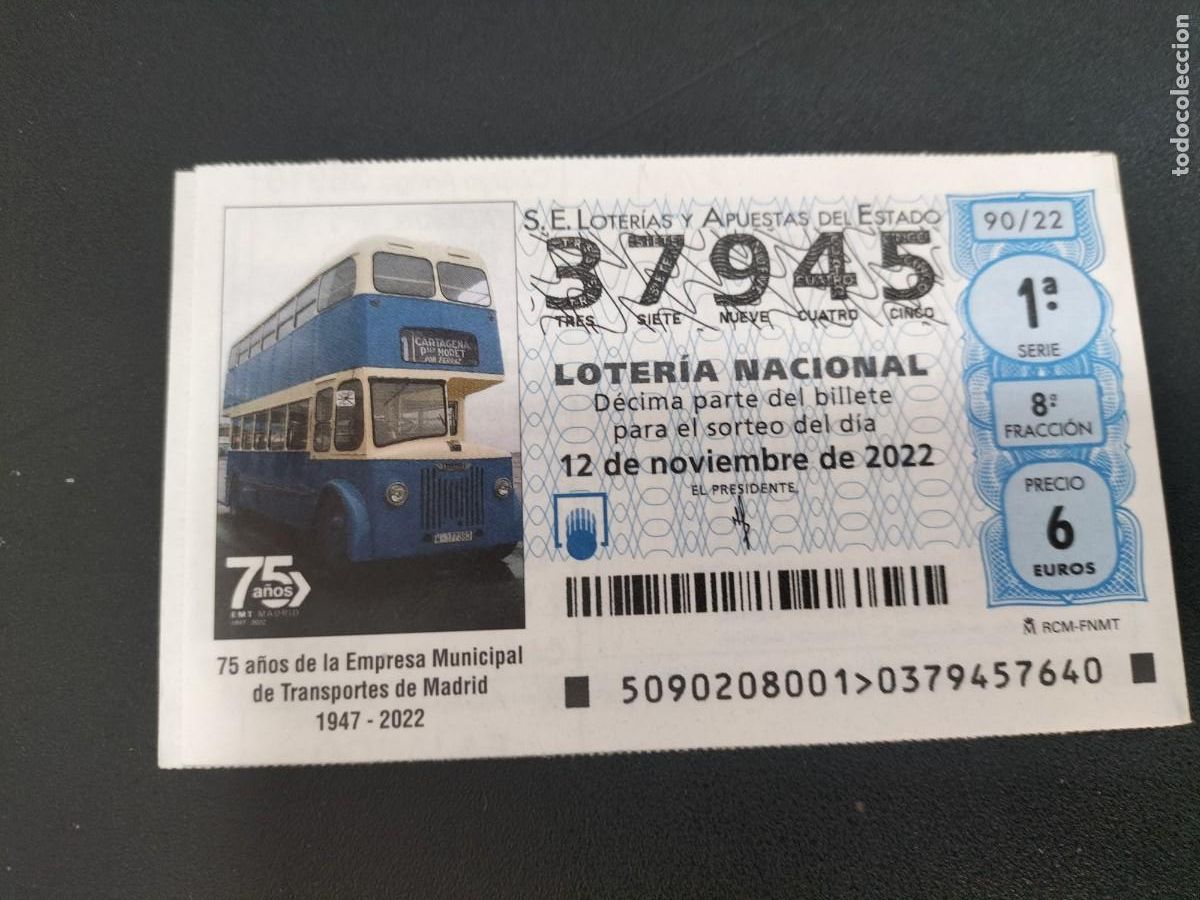 Loterie Nationale: 1 DECIMO LOTERIA SABADO 12 NOVIEMBRE 2022 90/22 AUTOBUSES 75 EMPRESA MUNICIPAL TRANSPORTES MADRID
