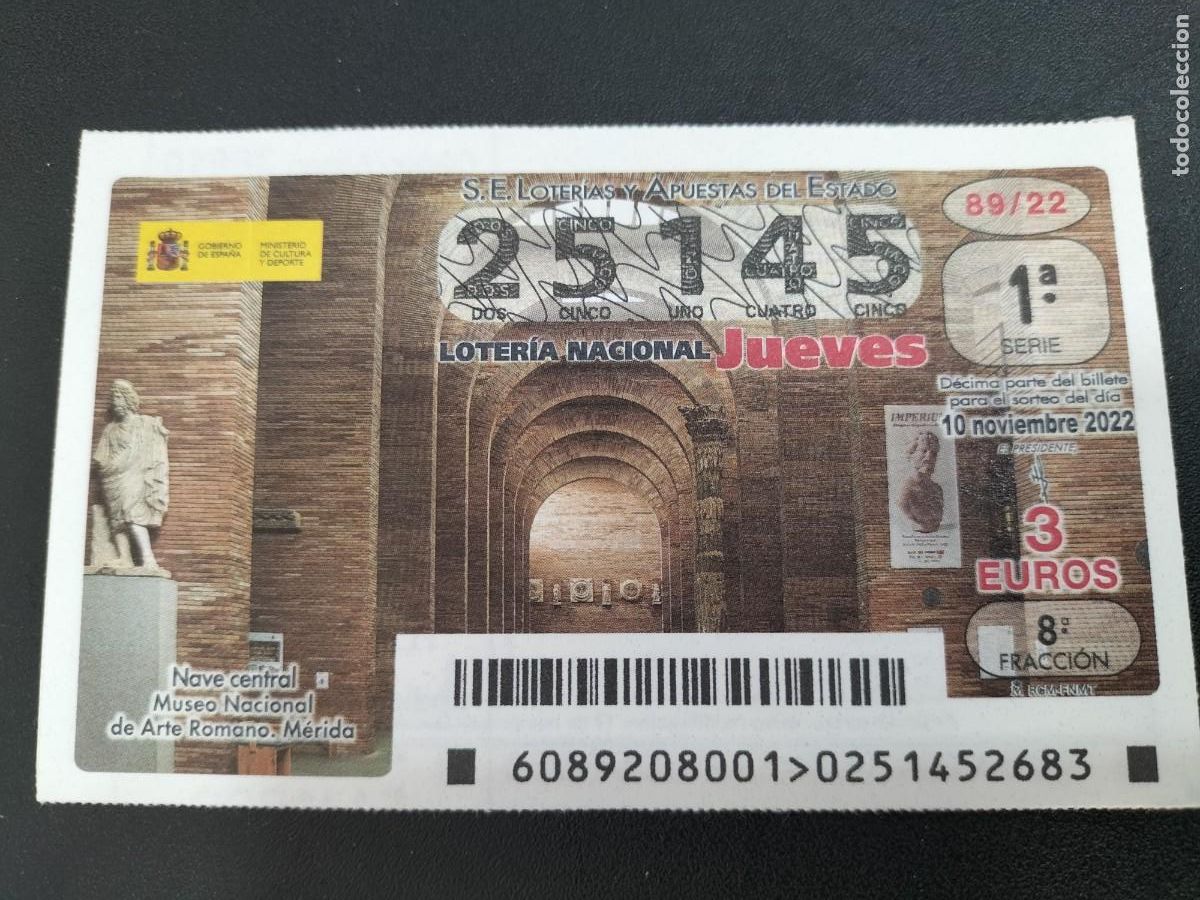 Loterie Nationale: 1 DECIMO LOTERIA JUEVES - 10 NOVIEMBRE 2022 - 89/22 - MERIDA ( MUSEO NACIONAL ARTE ROMANO
