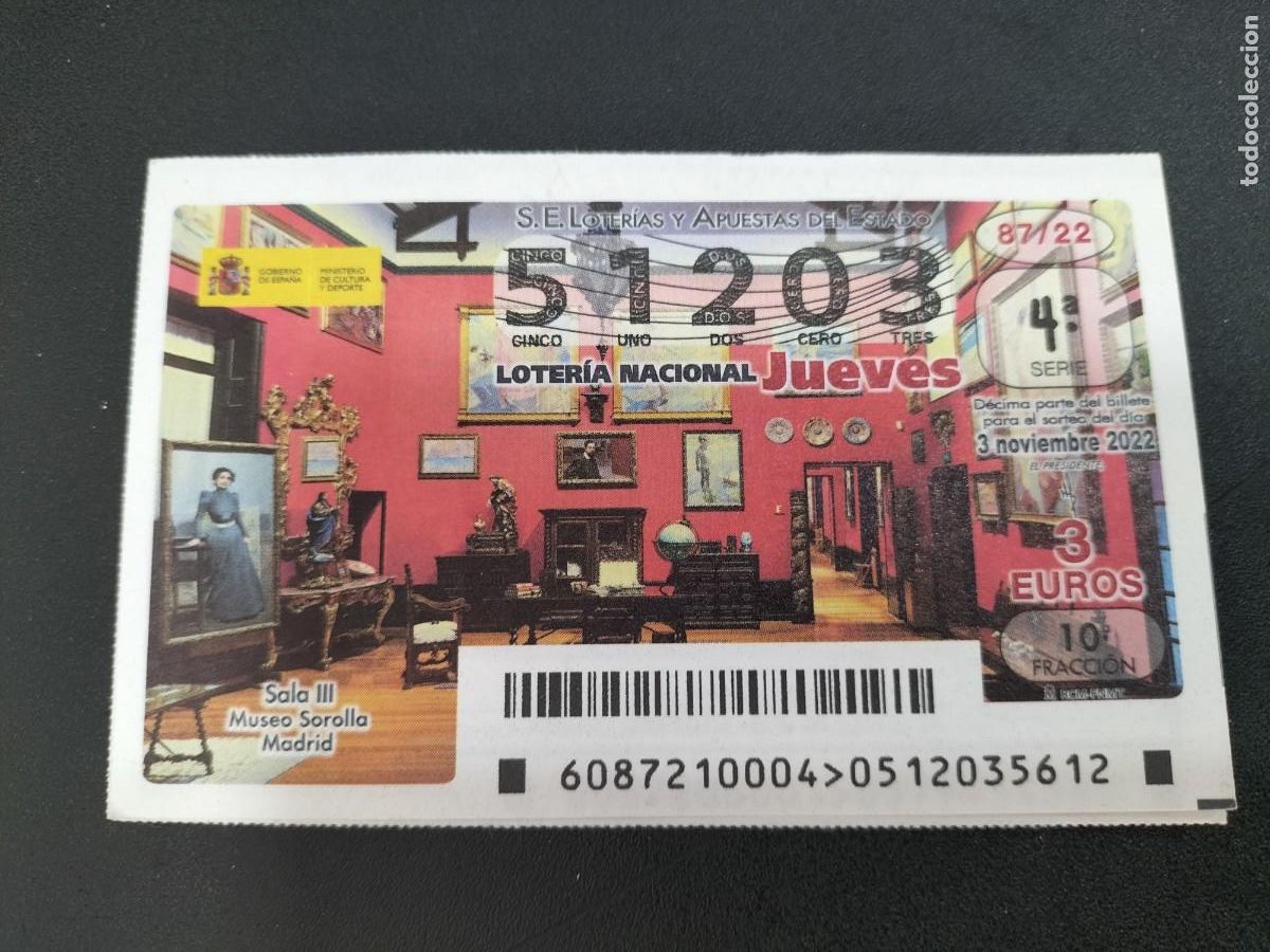Loterie Nationale: 1 DECIMO LOTERIA JUEVES - 3 NOVIEMBRE 2022 - 87/22 - SALA III MUSEO SOROLLA MADRID