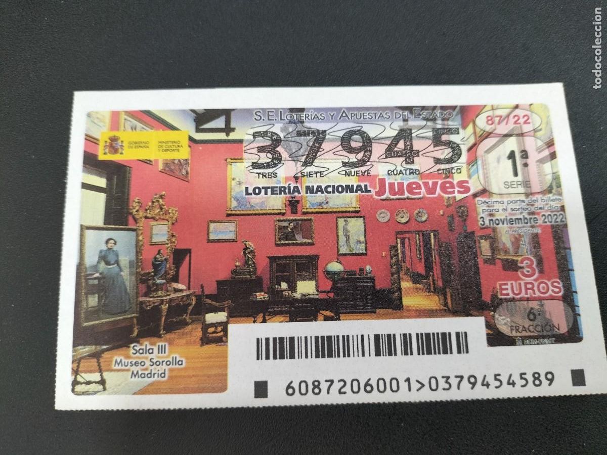 Loterie Nationale: 1 DECIMO LOTERIA JUEVES - 3 NOVIEMBRE 2022 - 87/22 - SALA III MUSEO SOROLLA MADRID