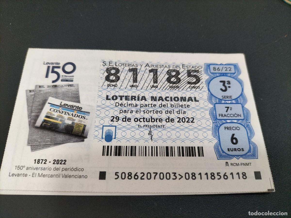 Loterie Nationale: 1 DECIMO LOTERIA SABADO - 29 OCTUBRE 2022 - 86/22 - 150 ANIVERSARIO DEL PERIODICO LEVANTE ( VALENCIA