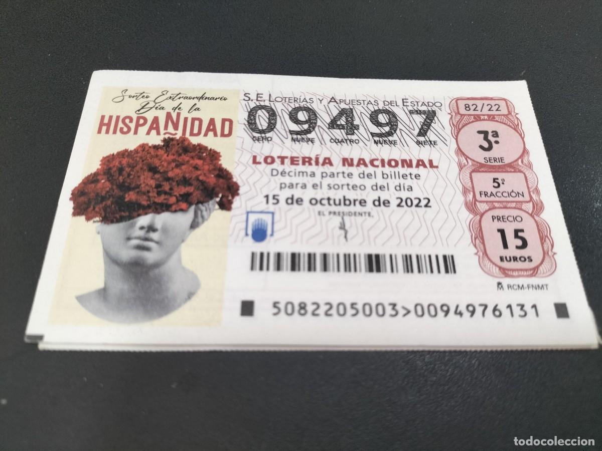 Loterie Nationale: 1 DECIMO LOTERIA SABADO 15 OCTUBRE 2022 82/22 SORTEO EXTRAORDINARIO DIA DE LA HISPANIDAD