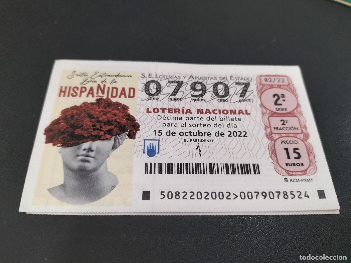 Loterie Nationale: 1 DECIMO LOTERIA SABADO 15 OCTUBRE 2022 82/22 SORTEO EXTRAORDINARIO DIA DE LA HISPANIDAD