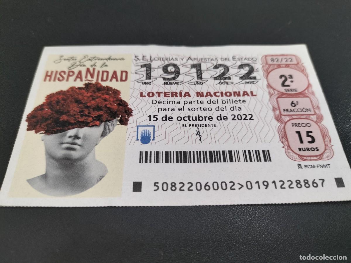 Loterie Nationale: 1 DECIMO LOTERIA SABADO 15 OCTUBRE 2022 82/22 SORTEO EXTRAORDINARIO DIA DE LA HISPANIDAD