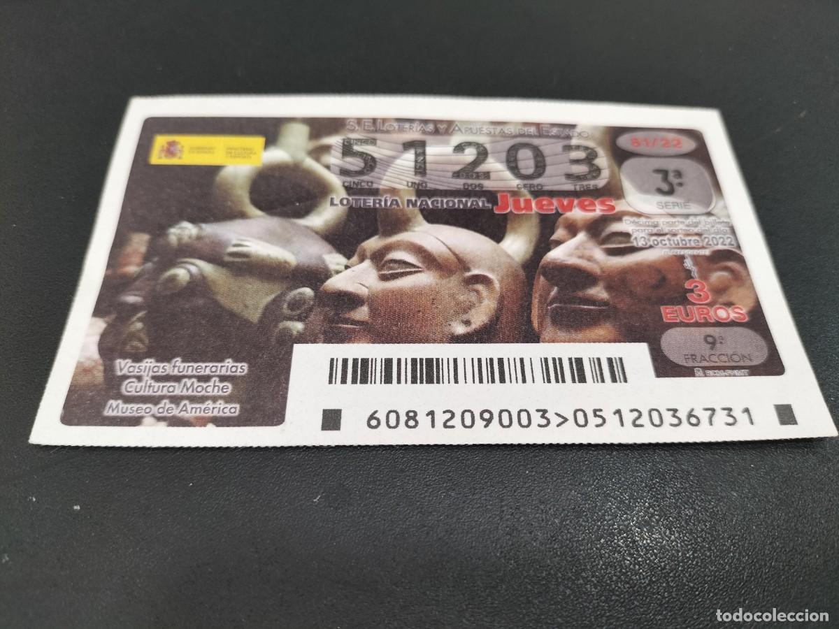 Loterie Nationale: 1 DECIMO LOTERIA JUEVES 13 OCTUBRE 2022 81/22 VASIJAS FUNERARIAS CULTURA MOCHE MUSEO AMERICA