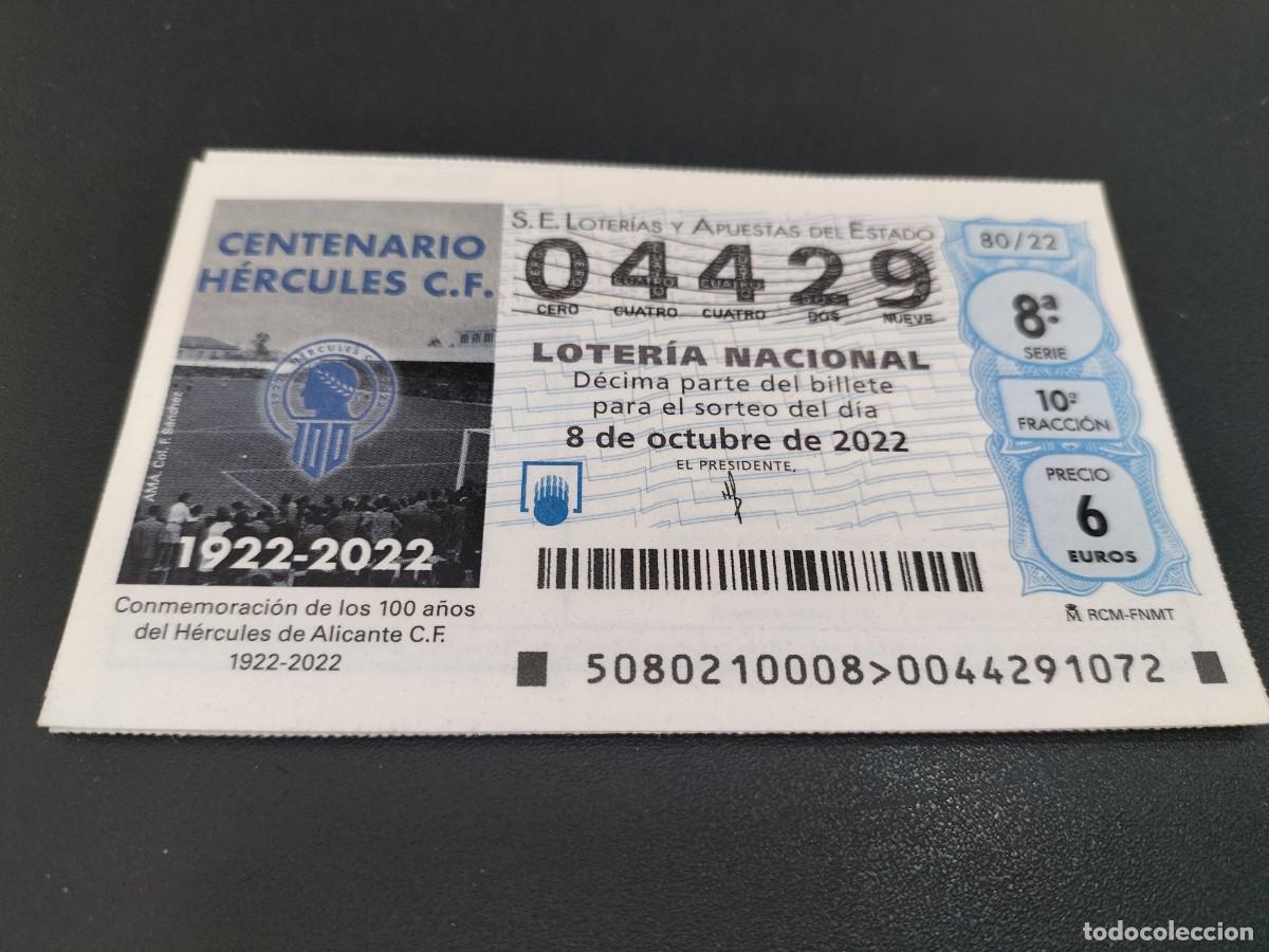 Loterie Nationale: 1 DECIMO LOTERIA SABADO 8 OCTUBRE 2022 80/22 HERCULES C.F RICO PEREZ FUTBOL ALICANTE CENTENARIO CLUB