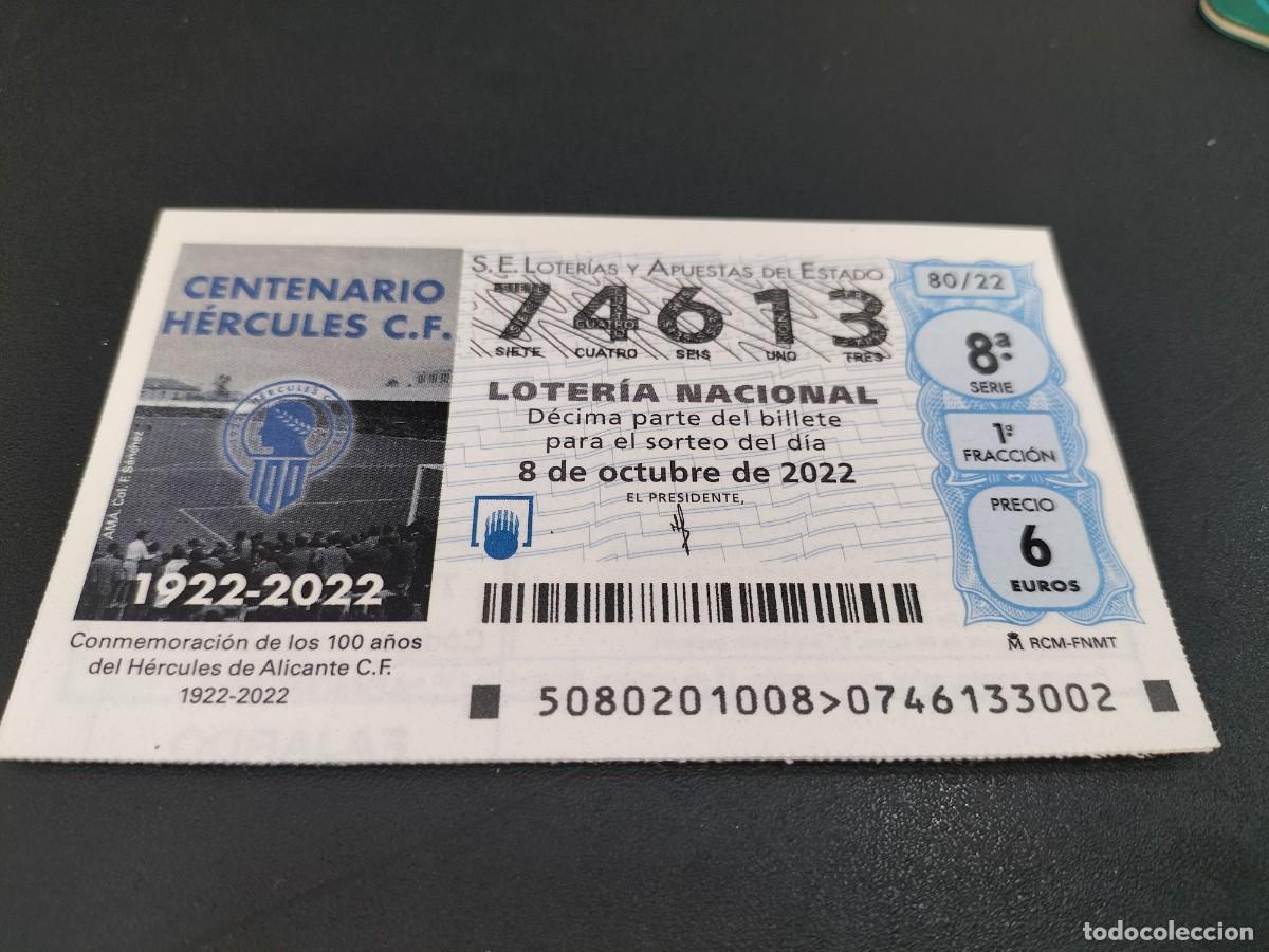Loterie Nationale: 1 DECIMO LOTERIA SABADO 8 OCTUBRE 2022 80/22 HERCULES C.F RICO PEREZ FUTBOL ALICANTE CENTENARIO CLUB