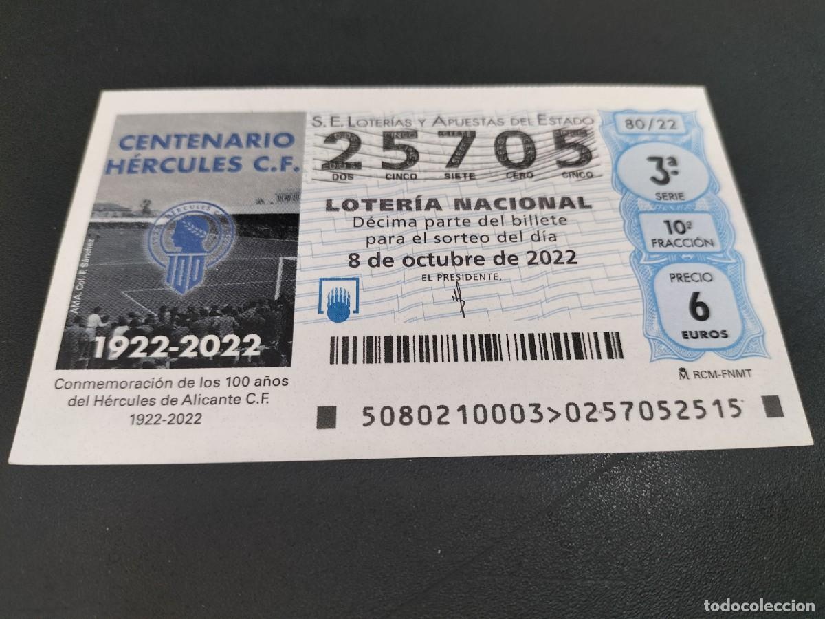 Loterie Nationale: 1 DECIMO LOTERIA SABADO 8 OCTUBRE 2022 80/22 HERCULES C.F RICO PEREZ FUTBOL ALICANTE CENTENARIO CLUB