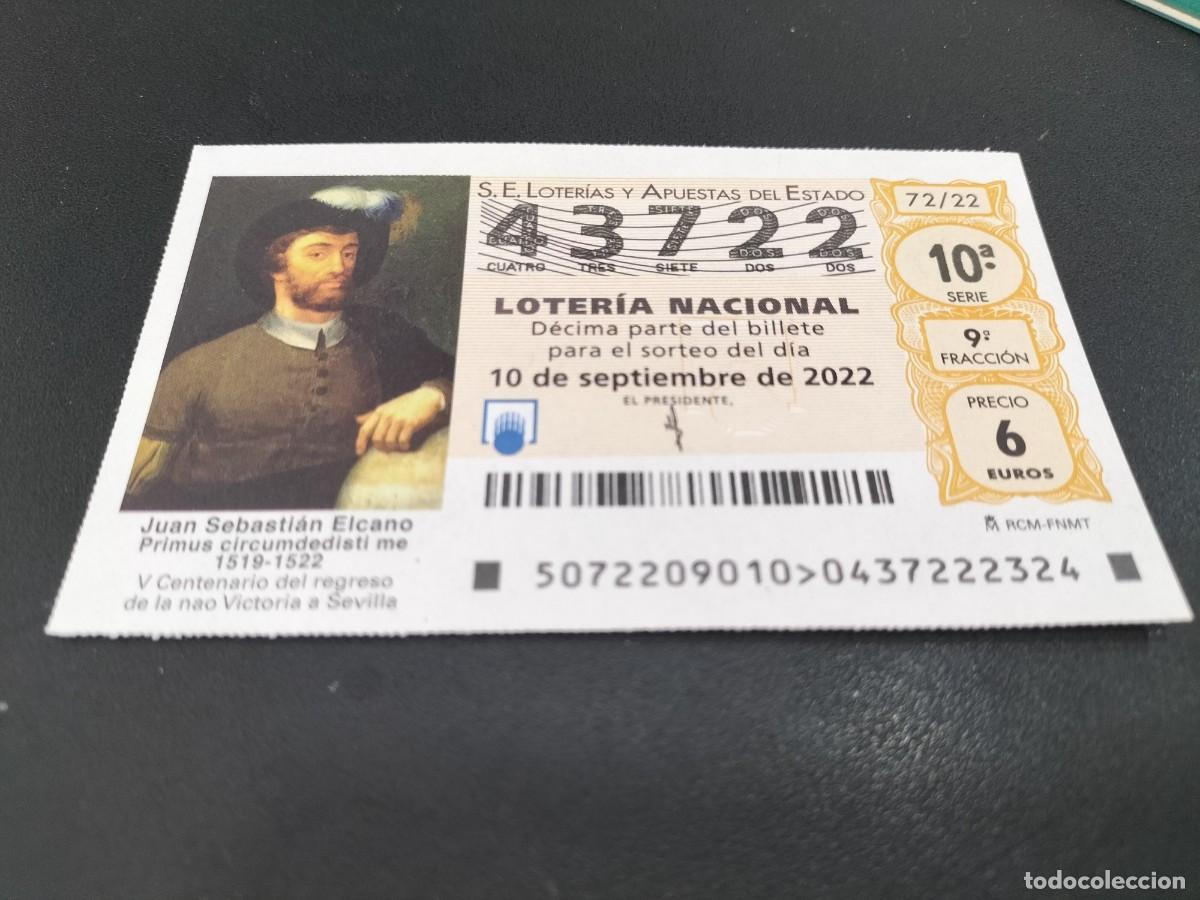 Nationale spanische Lotterie: 1 DECIMO LOTERIA SABADO 10 SEPTIEMBRE 2022 72/22 VCENT NAO VICTORIA A SEVILLA JUAN SEBASTIAN EL CANO