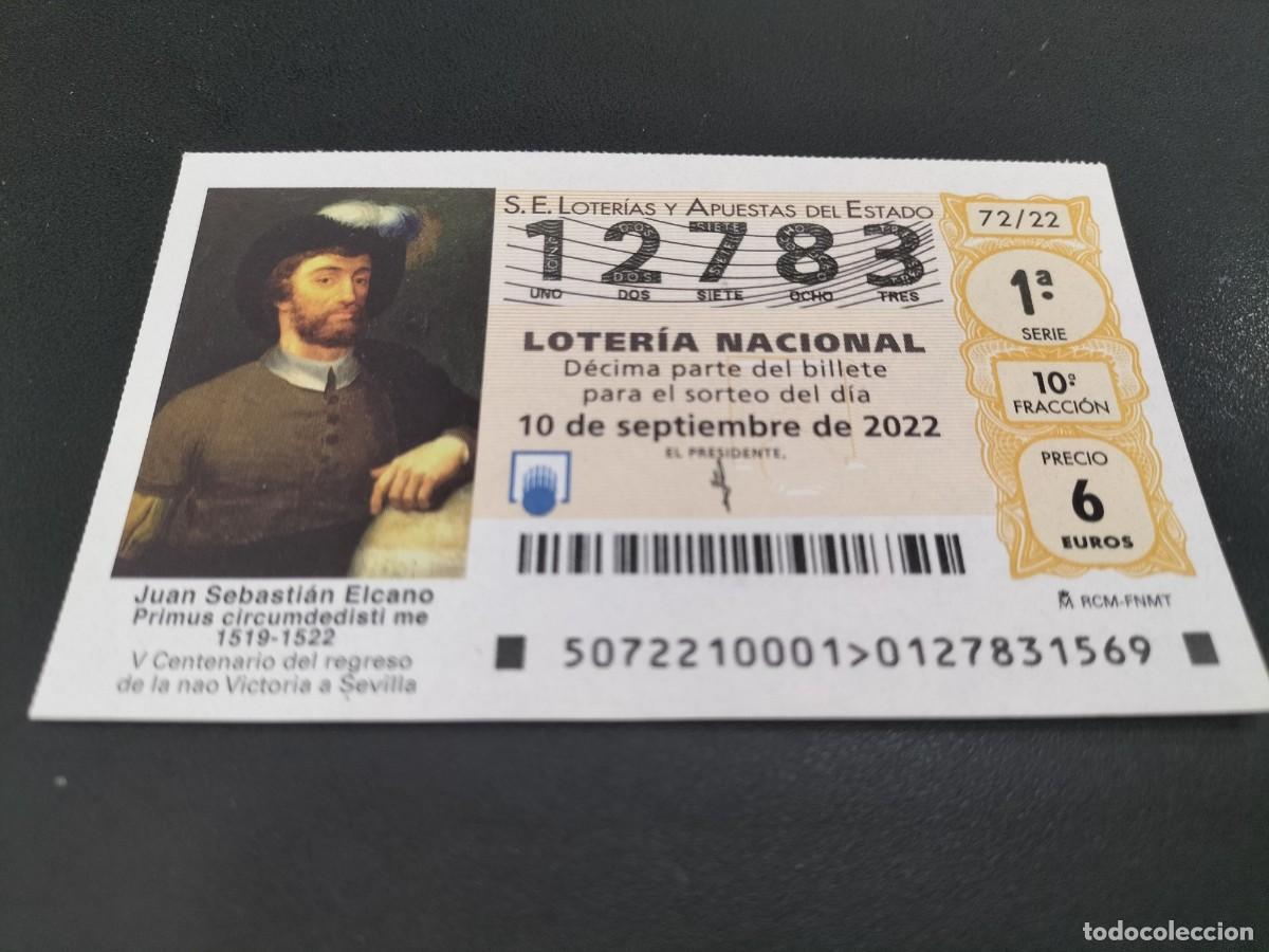 Nationale spanische Lotterie: 1 DECIMO LOTERIA SABADO 10 SEPTIEMBRE 2022 72/22 VCENT NAO VICTORIA A SEVILLA JUAN SEBASTIAN EL CANO