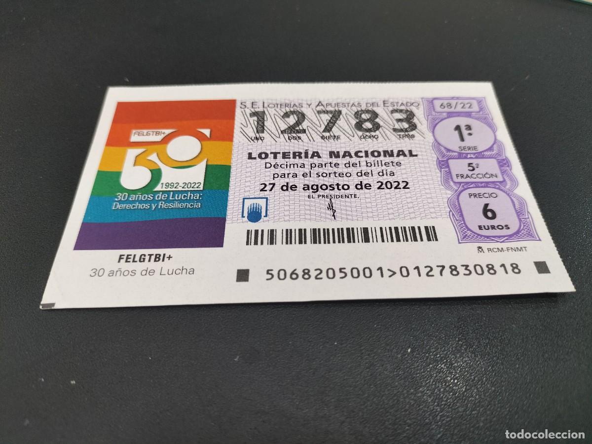 Nationale spanische Lotterie: 1 DECIMO LOTERIA SABADO 27 AGOSTO 2022 - 68/22 - FELGTBI + 30 A&Ntilde;OS DE LUCHA