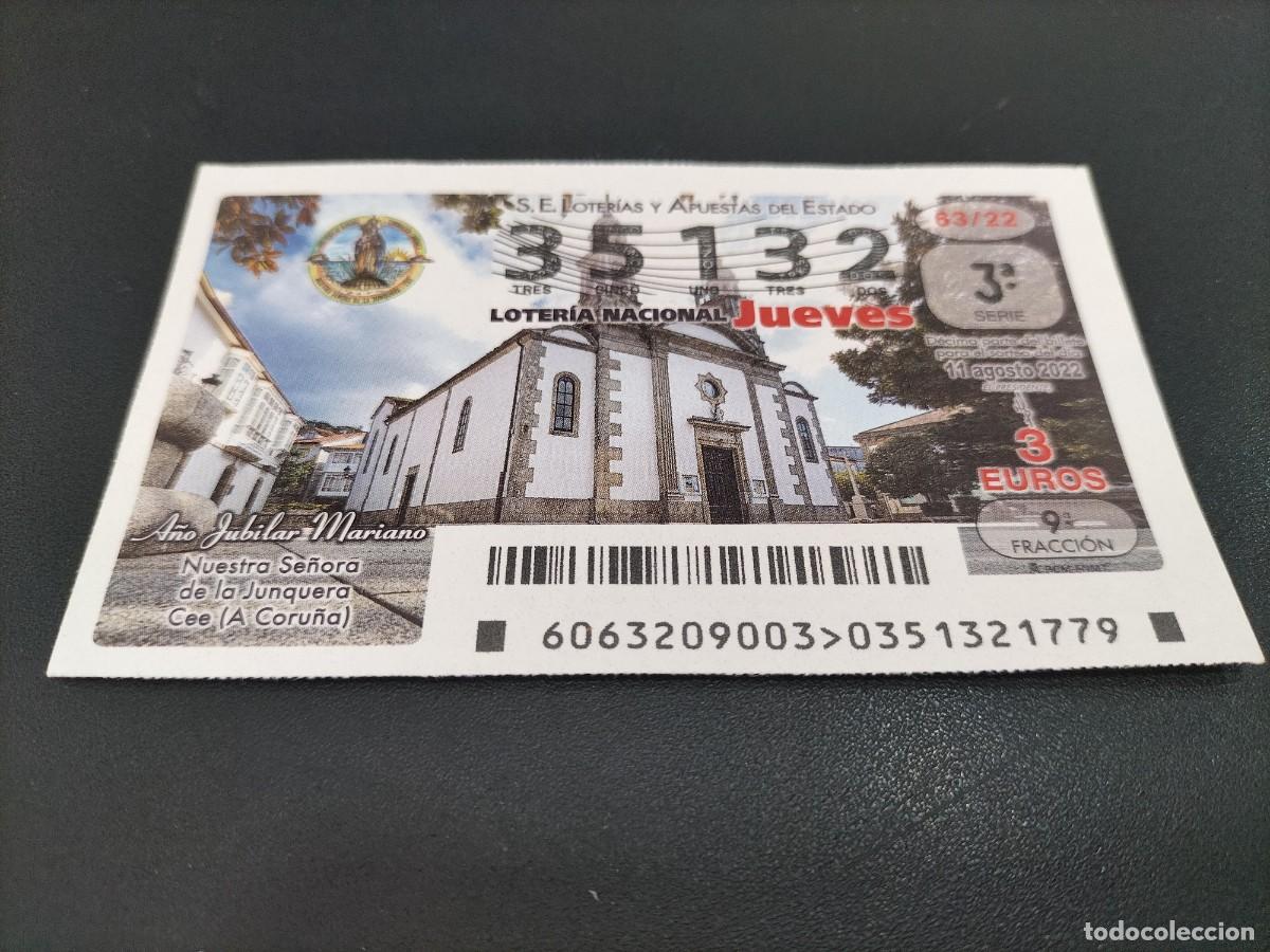 Nationale spanische Lotterie: 1 DECIMO LOTERIA JUEVES 11 AGOSTO 2022 - 63/22 - NTRA SRA JUNQUERA - CEE (A CORU&Ntilde;A