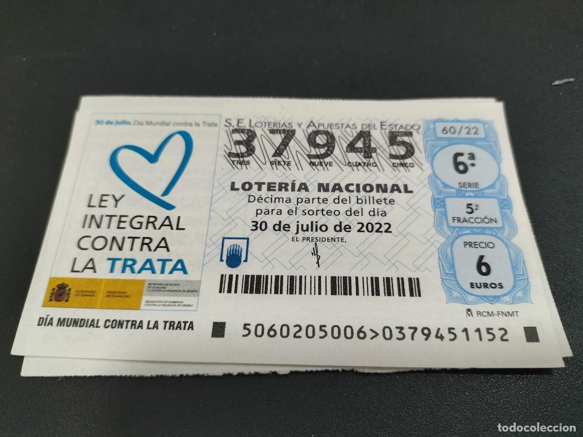 Nationale spanische Lotterie: 1 DECIMO LOTERIA SABADO 30 JULIO 2022 - 60/22 LEY INTEGRAL CONTRA LA TRATA