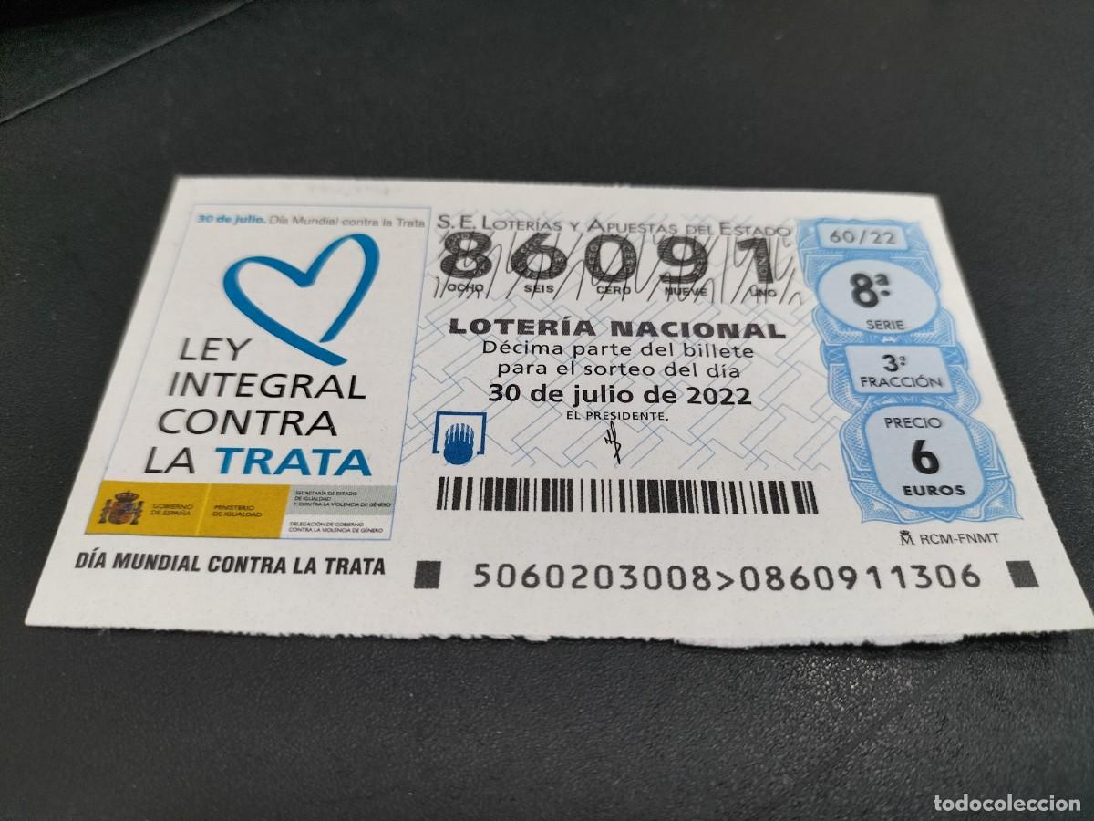 Nationale spanische Lotterie: 1 DECIMO LOTERIA SABADO 30 JULIO 2022 - 60/22 LEY INTEGRAL CONTRA LA TRATA
