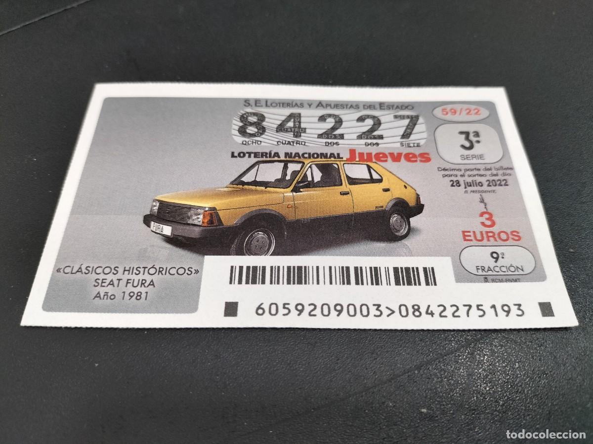 Nationale spanische Lotterie: 1 DECIMO LOTERIA JUEVES 28 JULIO 2022 - 59/22 - COCHES CLASICOS HISTORICOS SEAT FURA 1981
