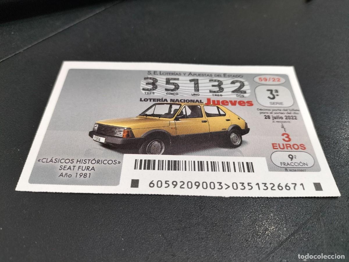 Nationale spanische Lotterie: 1 DECIMO LOTERIA JUEVES 28 JULIO 2022 - 59/22 - COCHES CLASICOS HISTORICOS SEAT FURA 1981