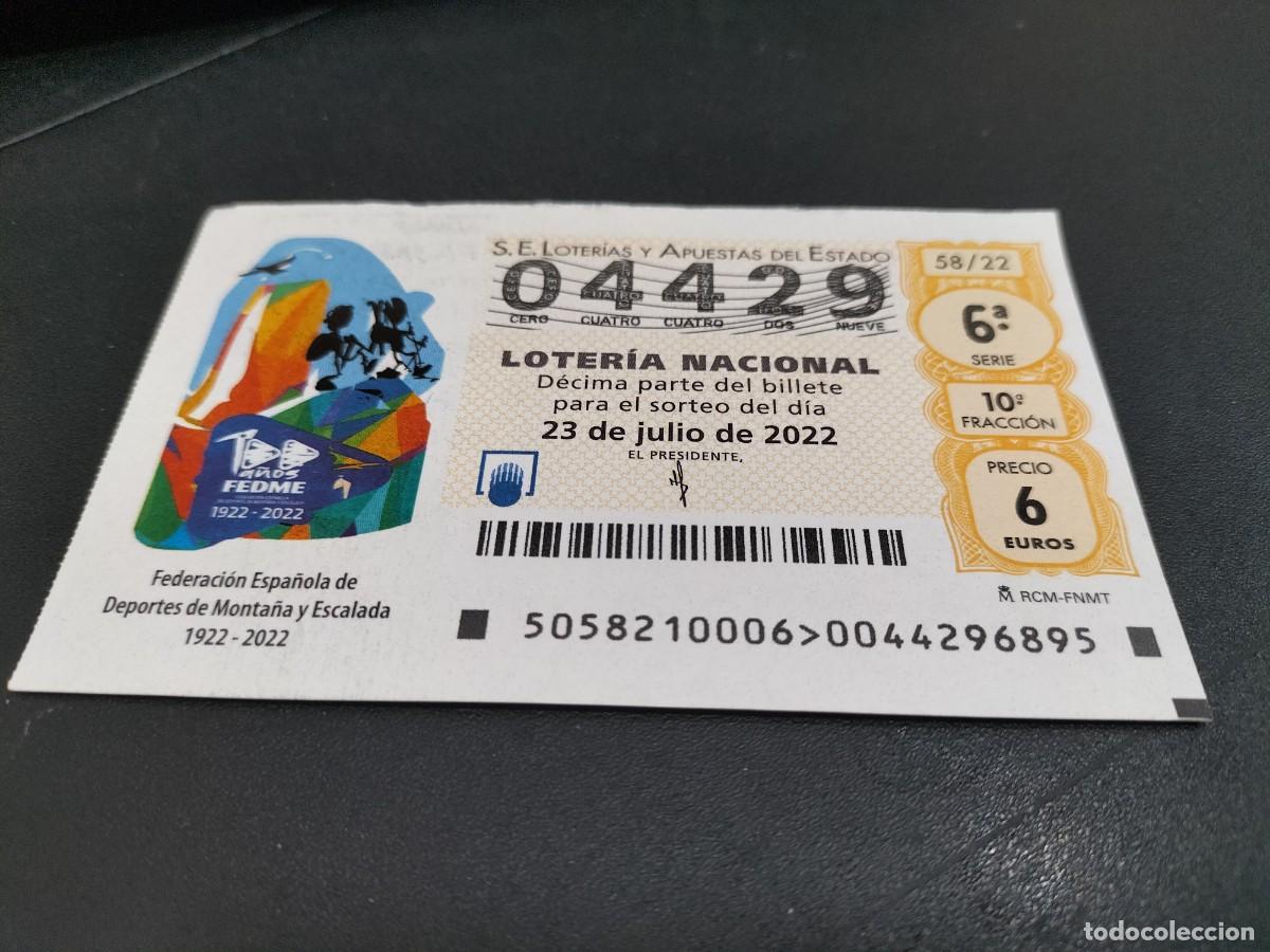 Nationale spanische Lotterie: 1 DECIMO LOTERIA SABADO 23 JULIO 2022 - 58/22 FEDERACION ESPA&Ntilde;OLA DE DEPORTES DE MONTA&Ntilde;A Y ESCALADA