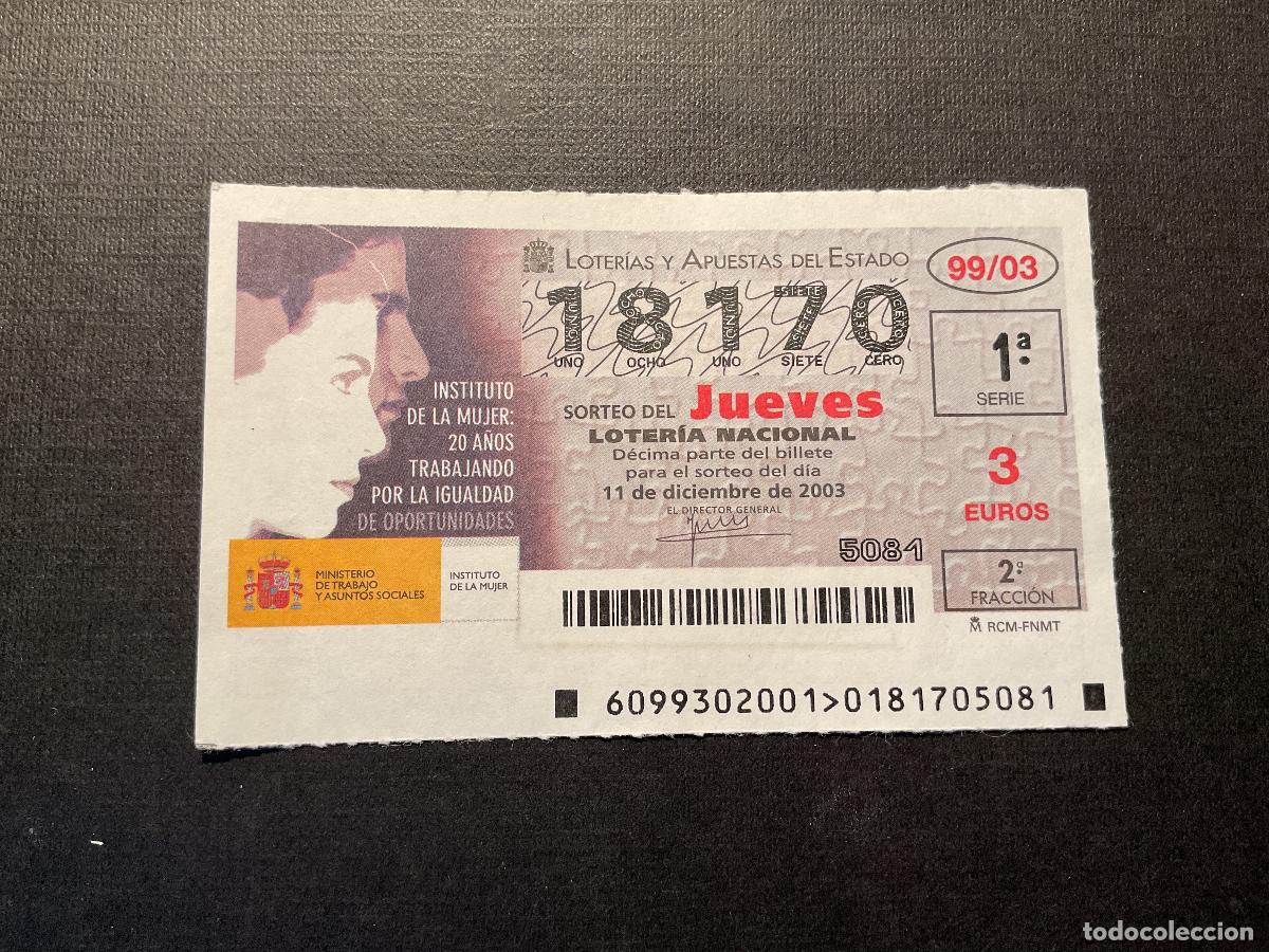 National Spanish Lottery: DECIMO LOTERIA JUEVES N&ordm; 18170 SORTEO 99 A&Ntilde;O 2003