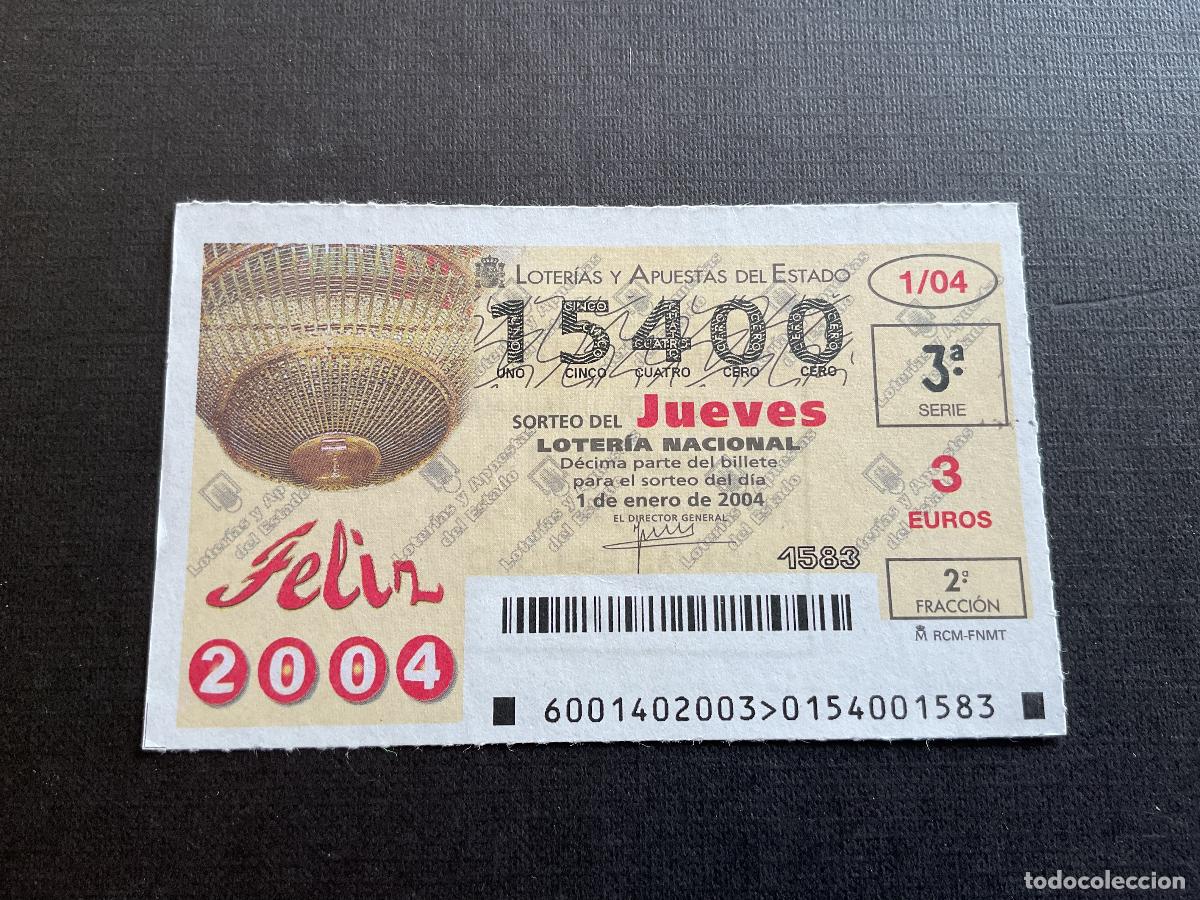 National Spanish Lottery: DECIMO LOTERIA JUEVES N&ordm; 15400 SORTEO 01 A&Ntilde;O 2004.