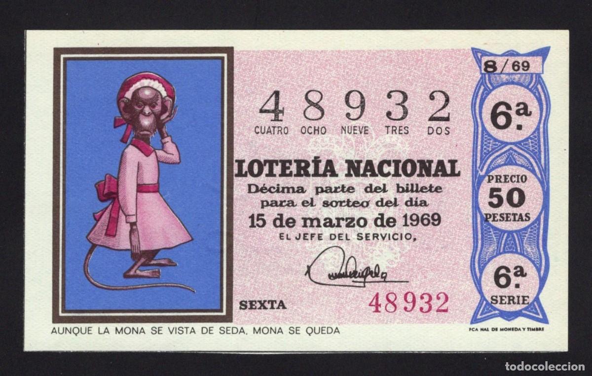 National Spanish Lottery: L .Nacional. Aunque la mona se vista de seda mona se queda. 15 Marzo 1969. N&ordm; 48932.