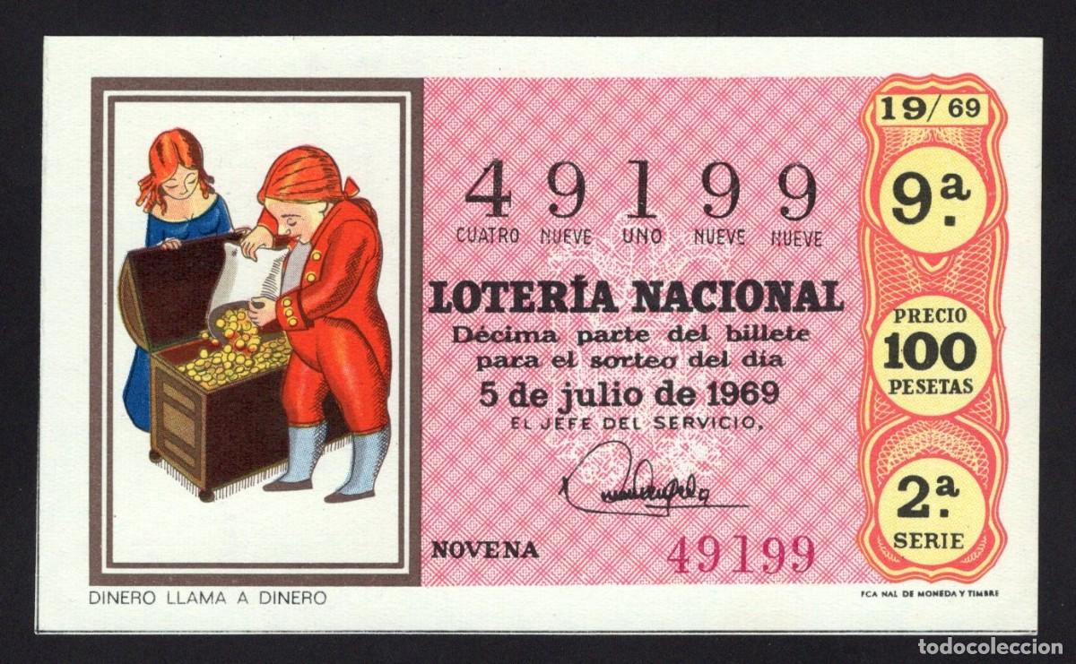 National Spanish Lottery: L. Nacional. Sorteo 19/69. Dinero llama a dinero. 5 Julio 1969. N&ordm; 49199.