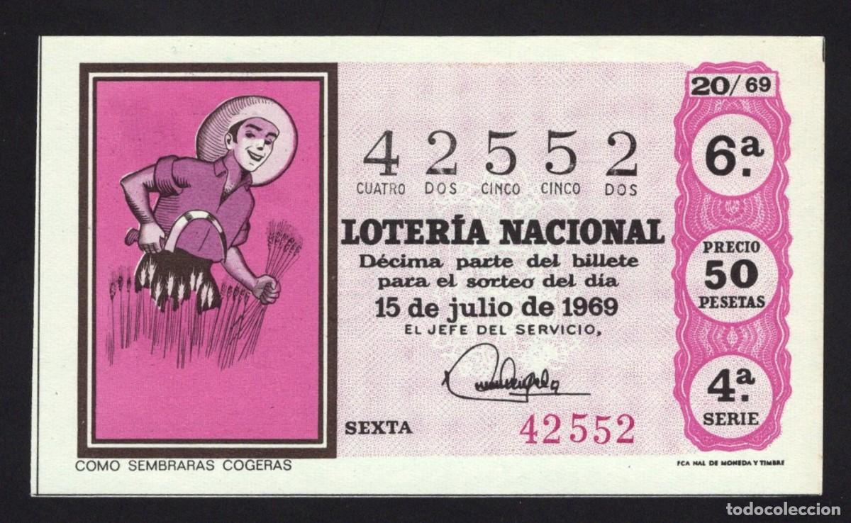 National Spanish Lottery: L. Nacional. Como sembraras cogeras. 15 Julio 1969. Adm&oacute;n. n&ordm; 2 Casa Arias. C&aacute;diz. N&ordm; 42552.