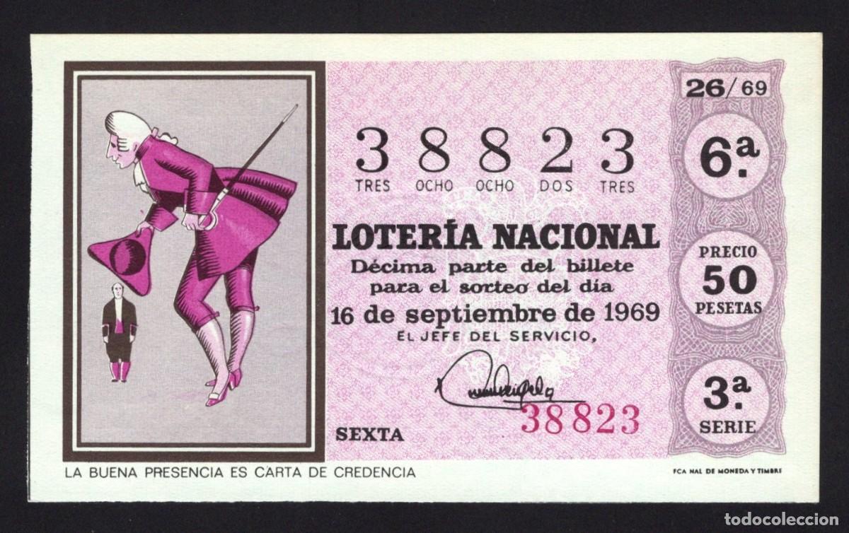 National Spanish Lottery: L. Nacional. Sorteo 26/69. La buena presencia es carta de credencia. 16 Septiembre 1969. N&ordm; 38823.