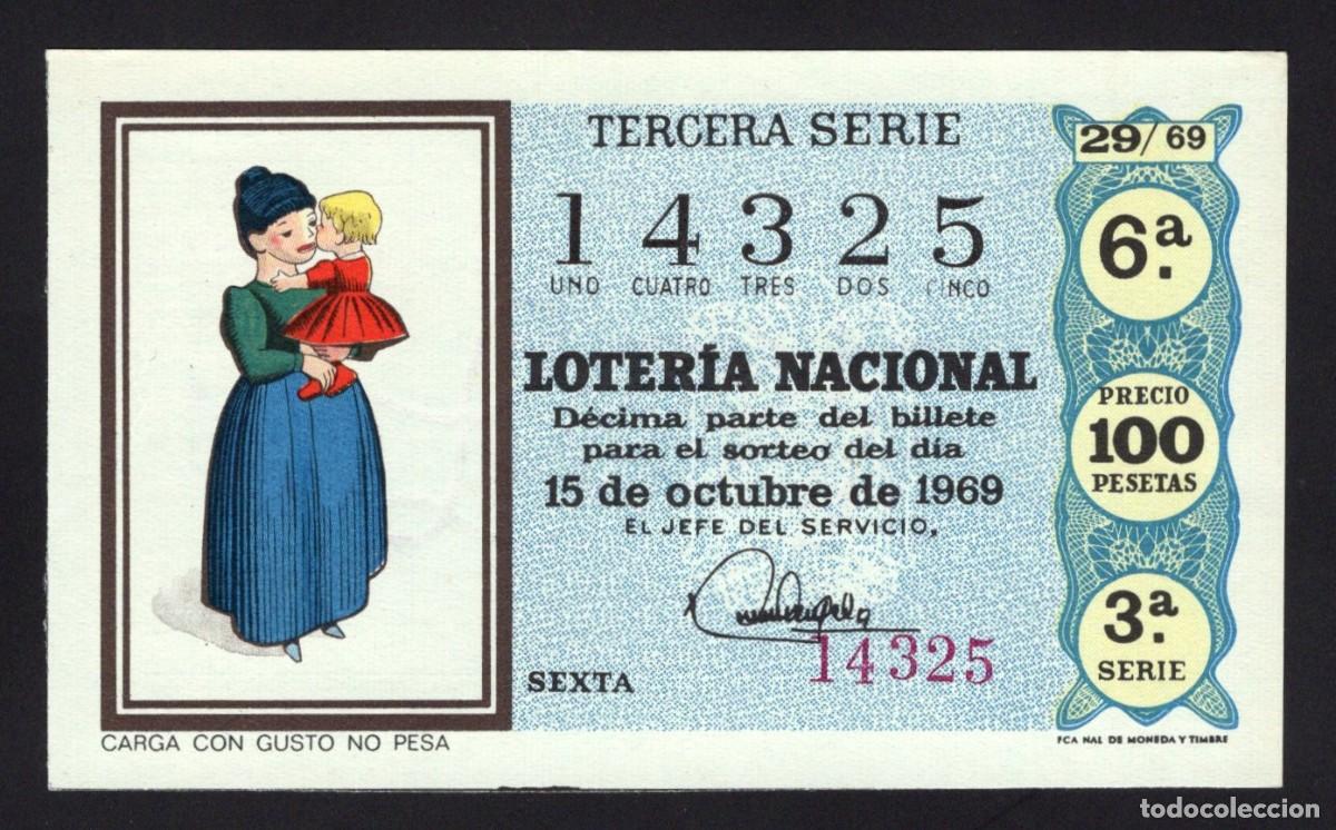 National Spanish Lottery: L. Nacional. Sorteo 29/69. Carga con gusto no pesa. 15 Octubre 1969. N&ordm; 14325.