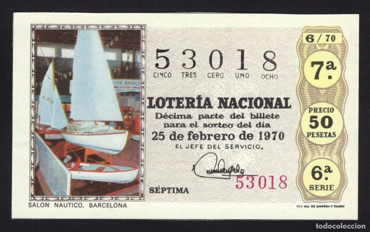 National Spanish Lottery: L. Nacional. Sorteo 6/70. Sal&oacute;n N&aacute;utico. Barcelona. 25 de Febrero de 1970. N&ordm; 53018.