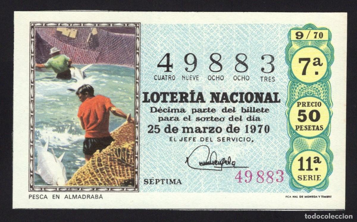 National Spanish Lottery: L .Nacional. Pesca en Almadraba. 25 Marzo de 1970. Admon. Casa Arias. Cadiz. N&ordm; 49883.