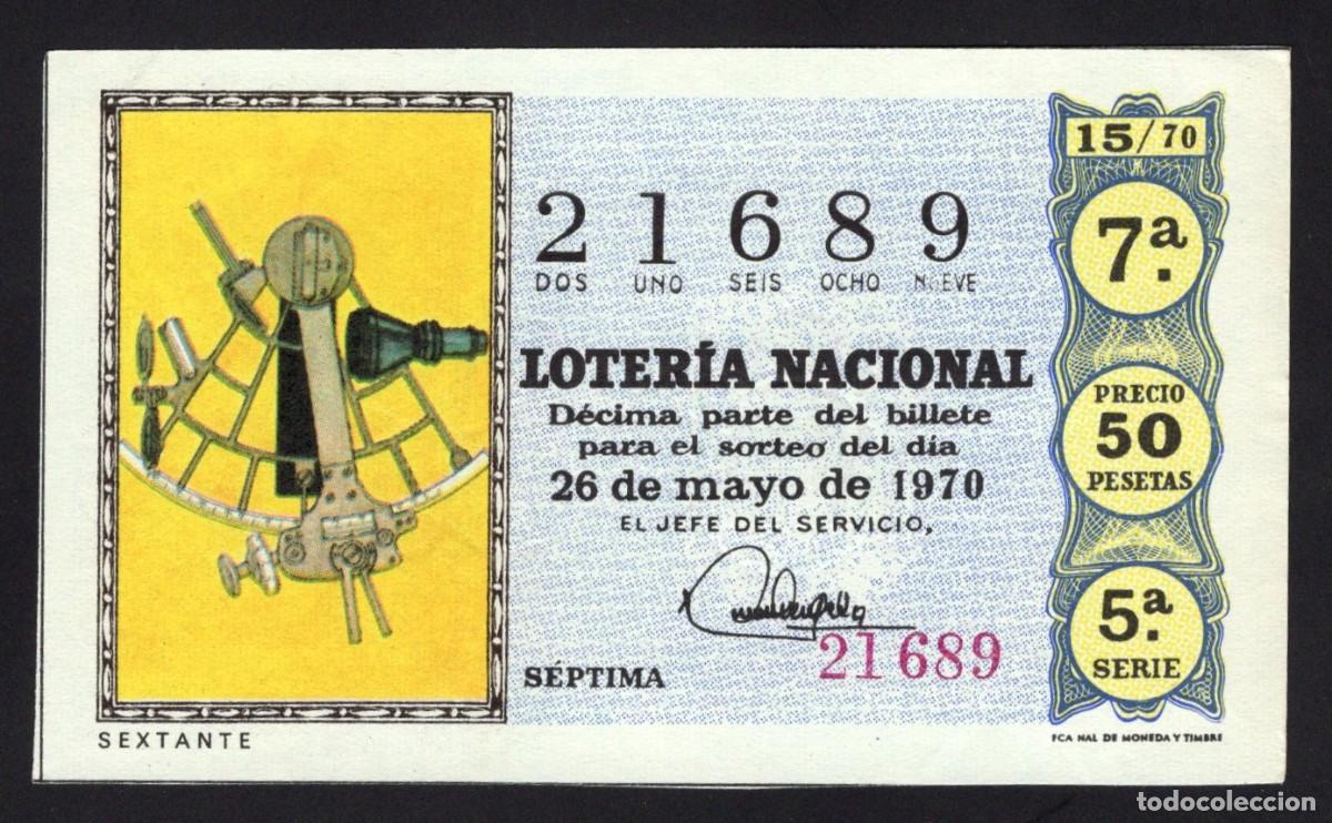 Loter&iacute;a Nacional: L. Nacional. Sorteo 15/70. Sextante. 26 Mayo 1970. Adm&oacute;n n&ordm; 1 Benidorm. N&ordm; 21689.