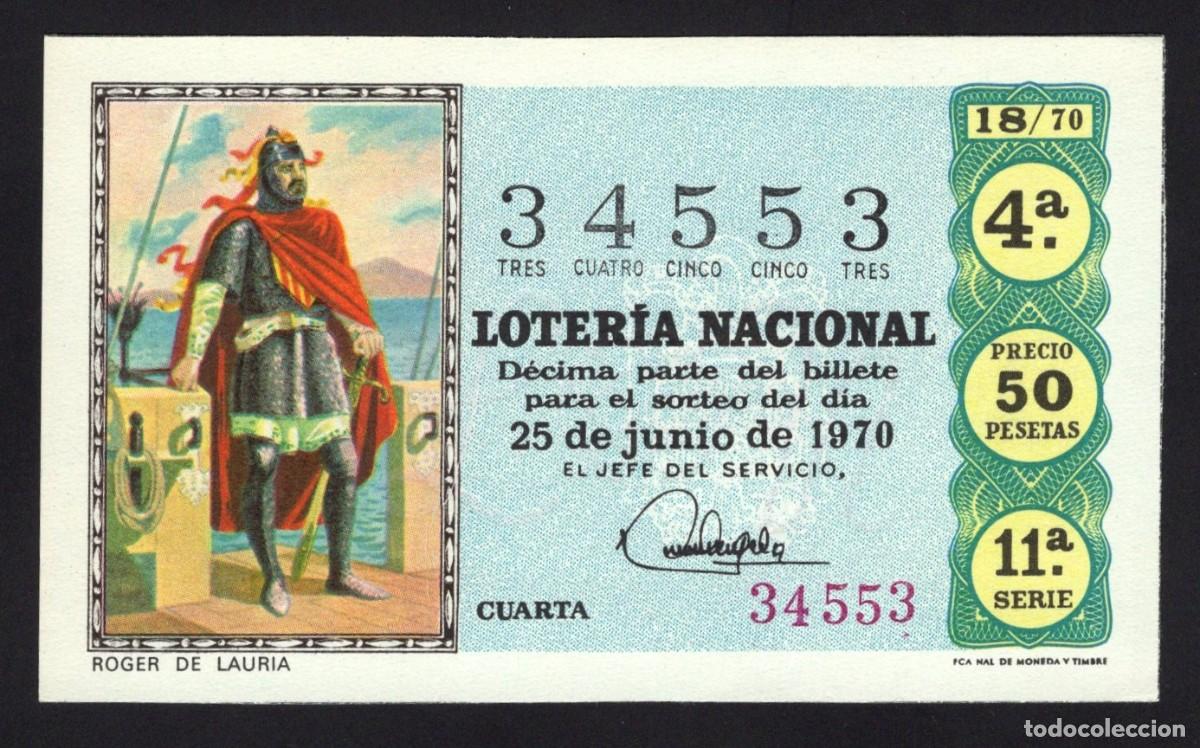 National Spanish Lottery: L. Nacional. Sorteo 18/70. Roger de Lauria. 25 de Junio de 1970. N&ordm; 34553. Adm&oacute;n 37 Barcelona.
